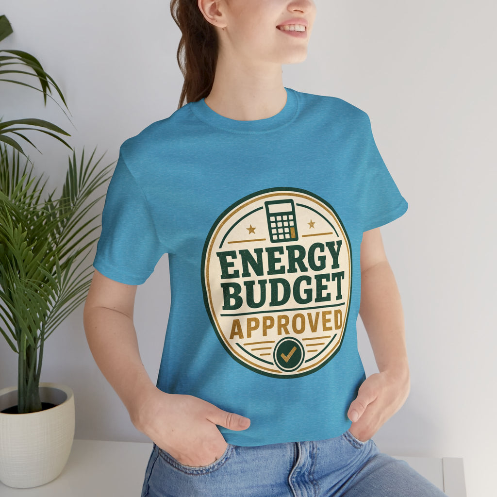 Energy Budget Approved Unisex T-Shirt