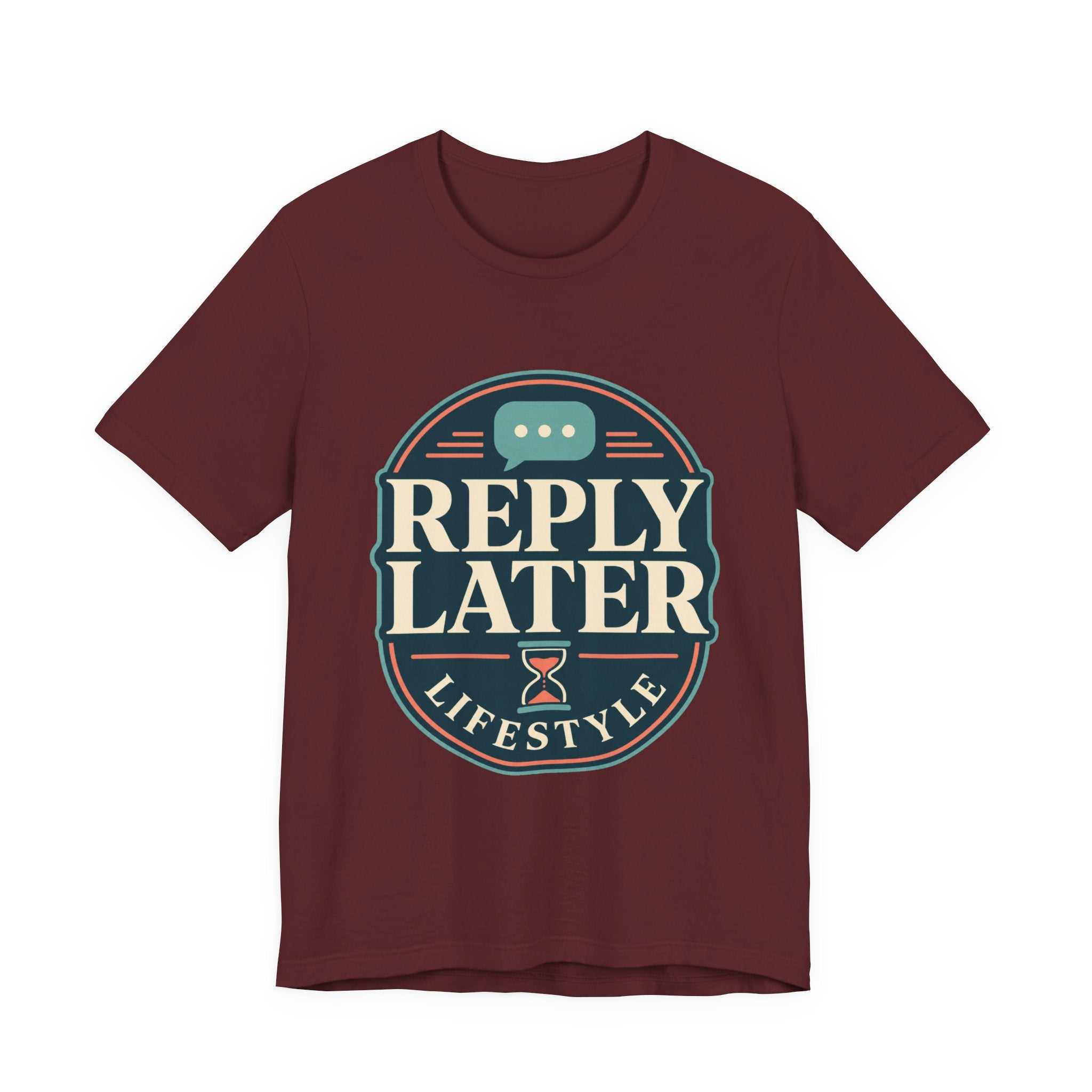 Reply Later Lifestyle Unisex T-Shirt