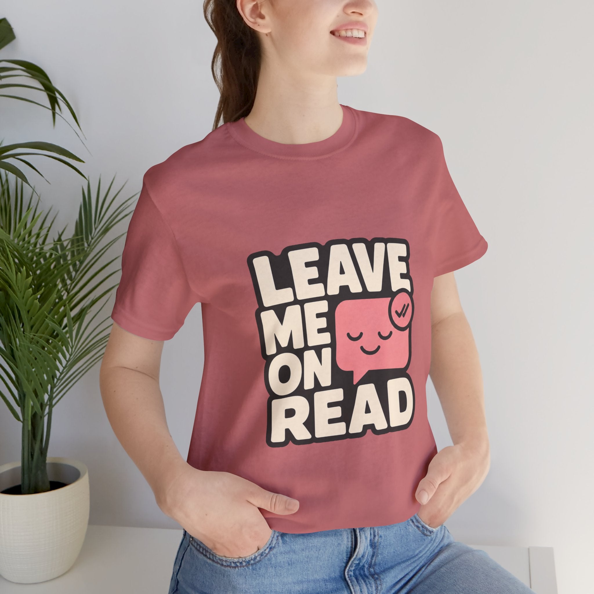 Leave Me On Read Unisex T-Shirt