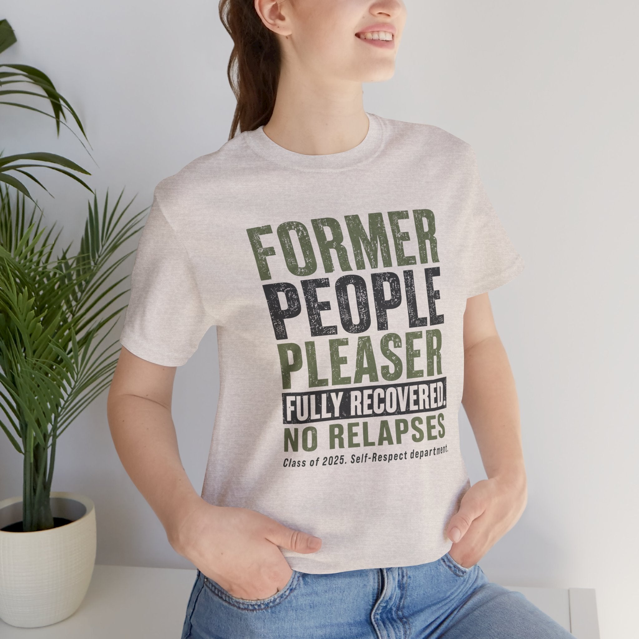Former People Pleaser Tee — "Fully Recovered"
