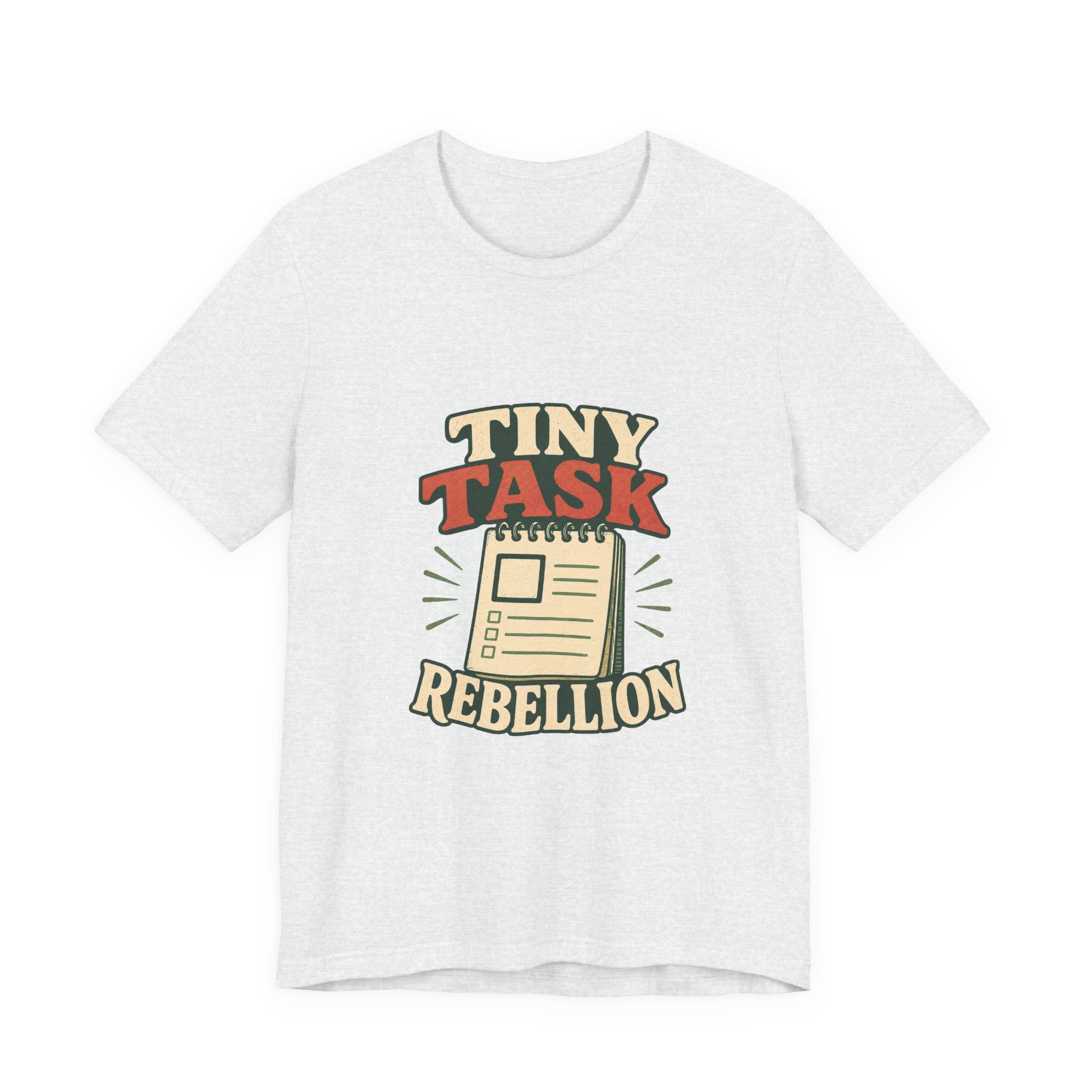 Tiny Task Rebellion Unisex T-Shirt