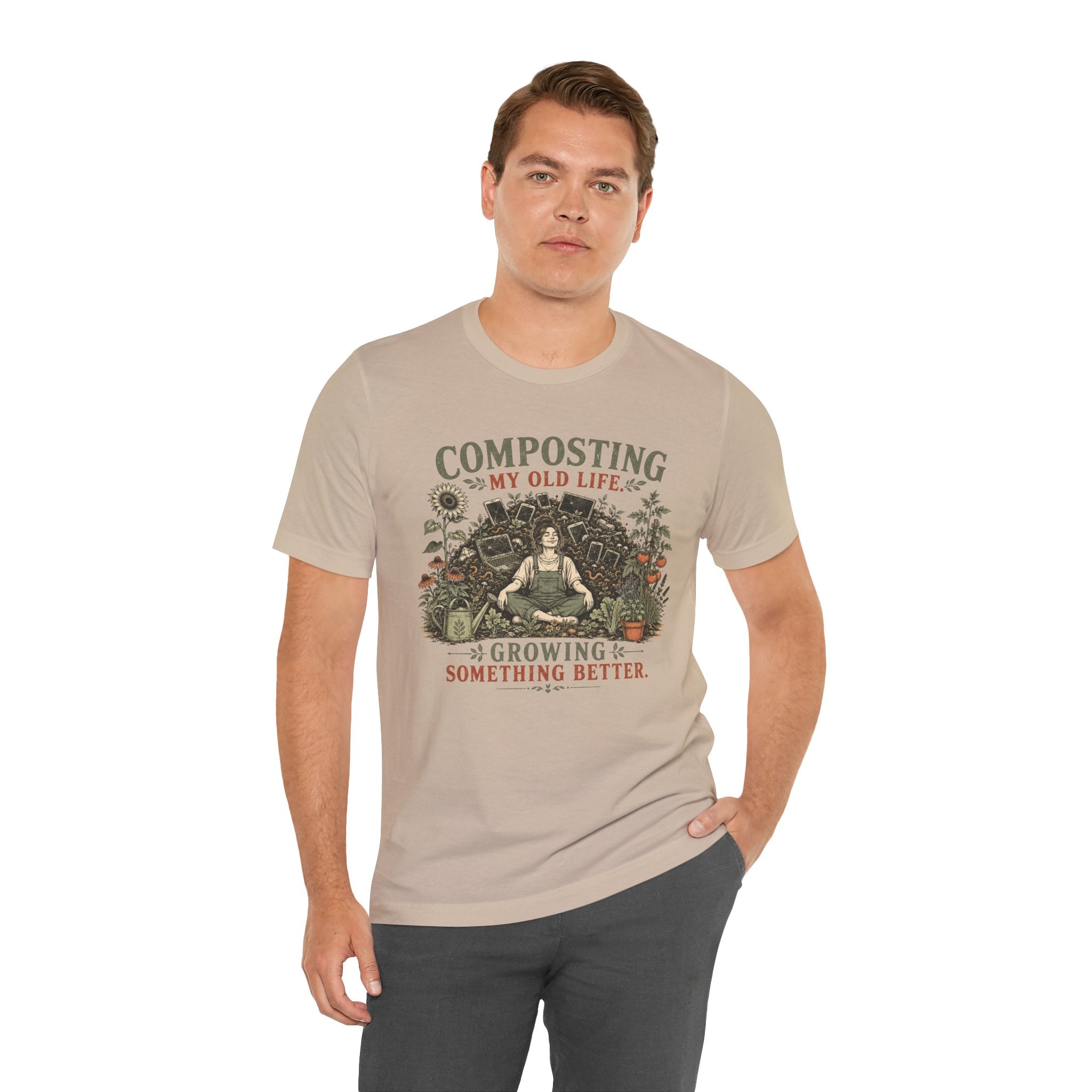 Composting My Old Life Growing Something Better Unisex T-Shirt