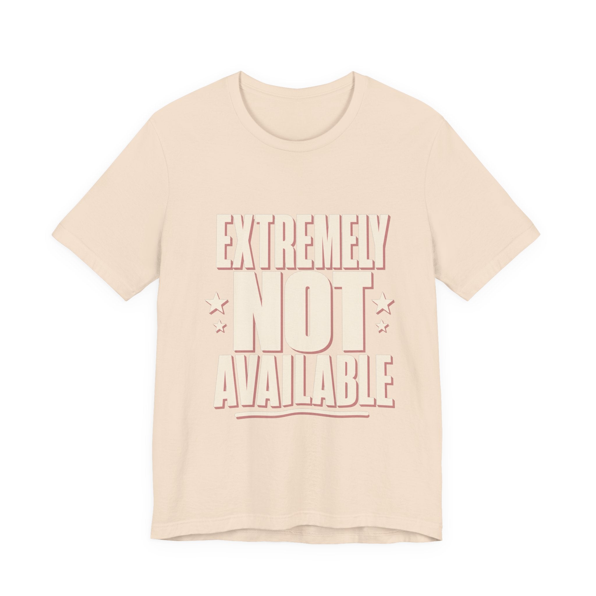 Extremely Not Available Unisex T-Shirt