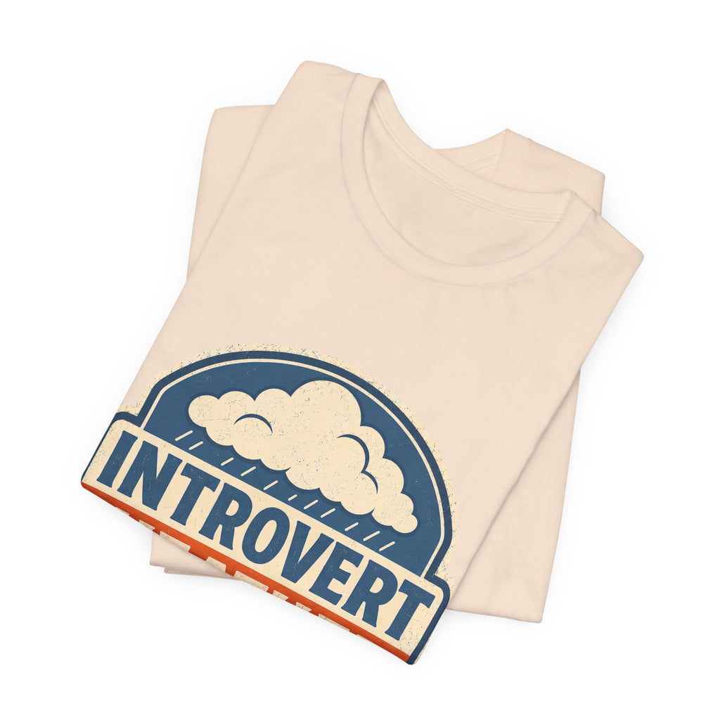 Introvert Weather Advisory Unisex T-Shirt