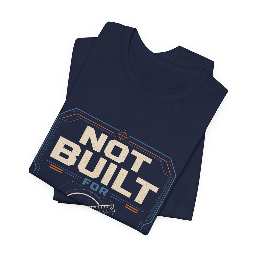 Not Built For Small Talk Unisex T-Shirt