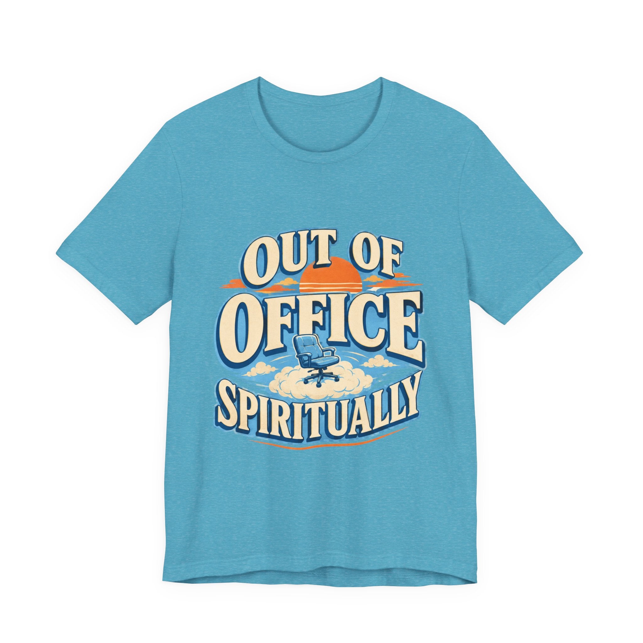 Out Of Office Spiritually Unisex T-Shirt