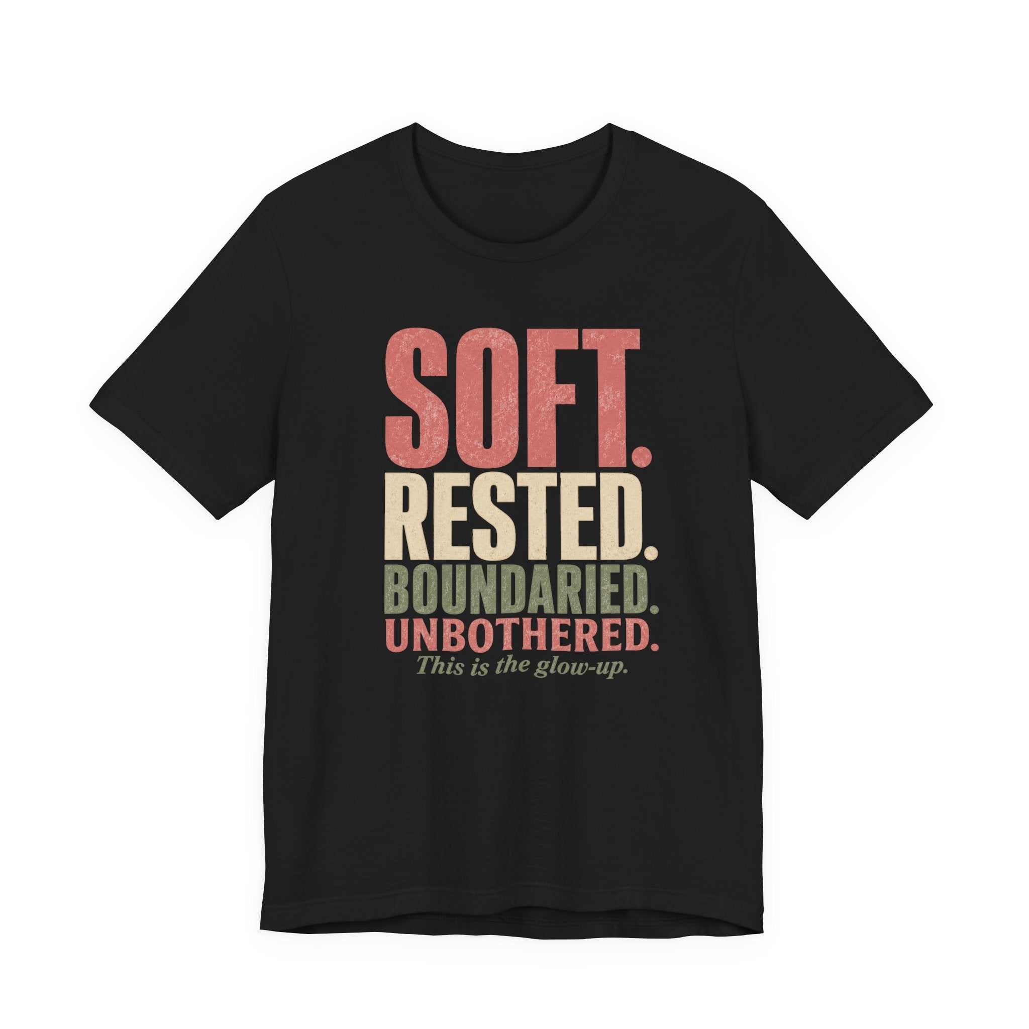 Soft. Rested. Boundaried. Unbothered.