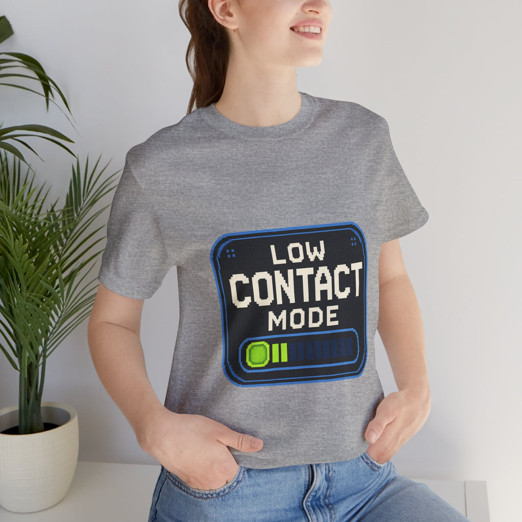 Low Contact Mode Unisex T-Shirt