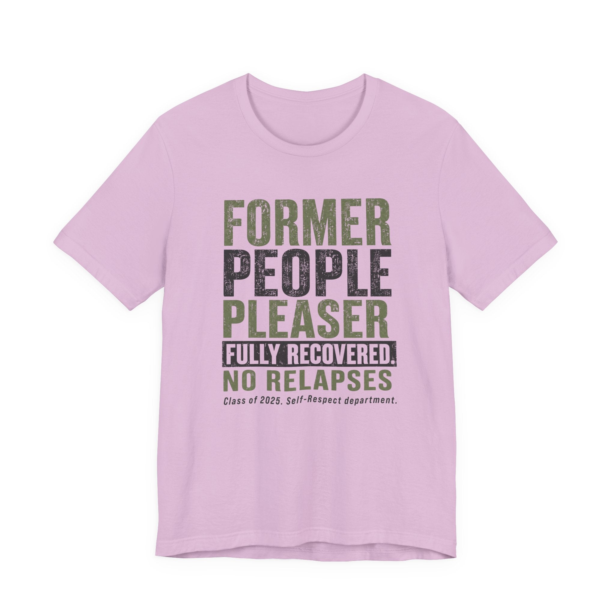 Former People Pleaser Tee — "Fully Recovered"