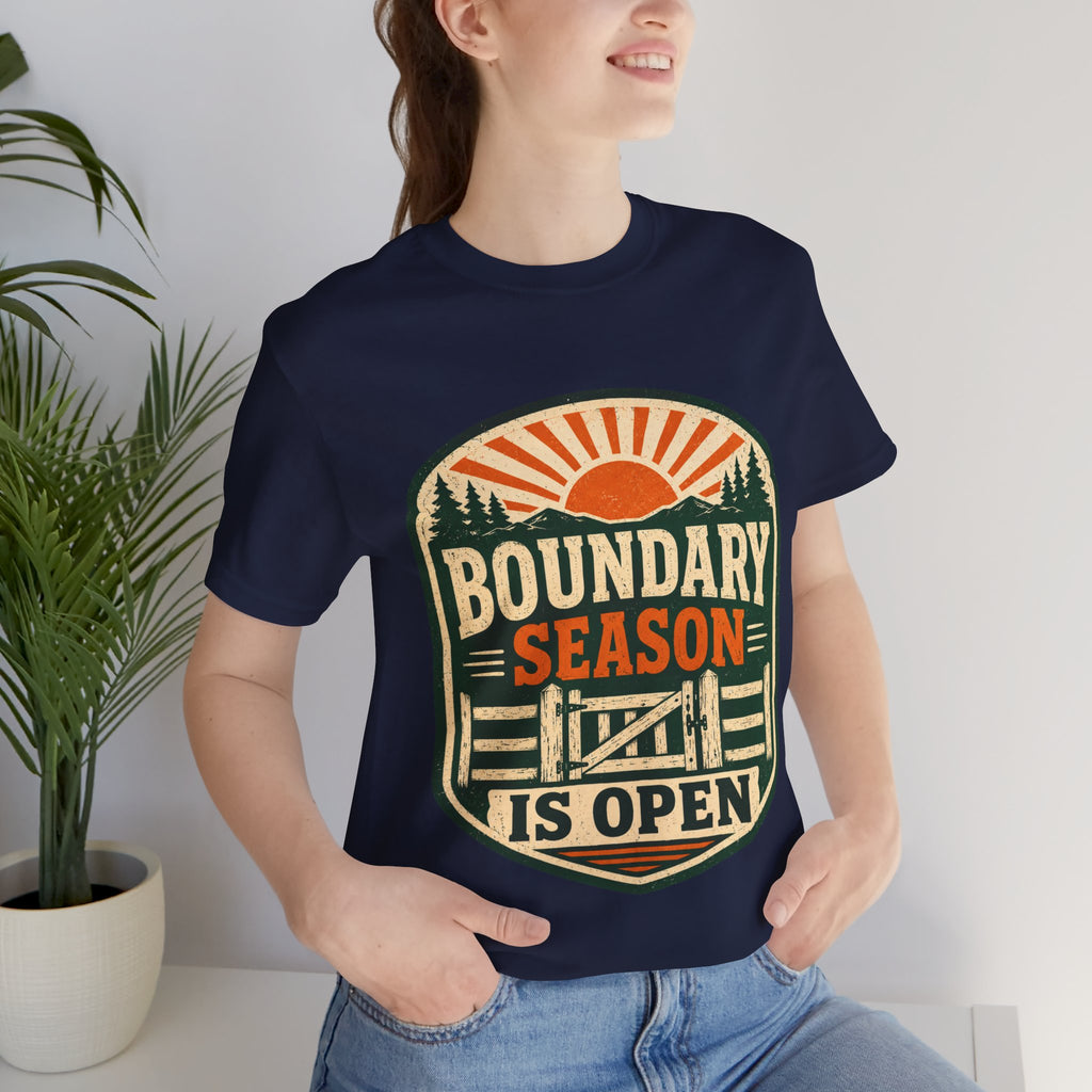 Boundary Season Is Open Unisex T-Shirt