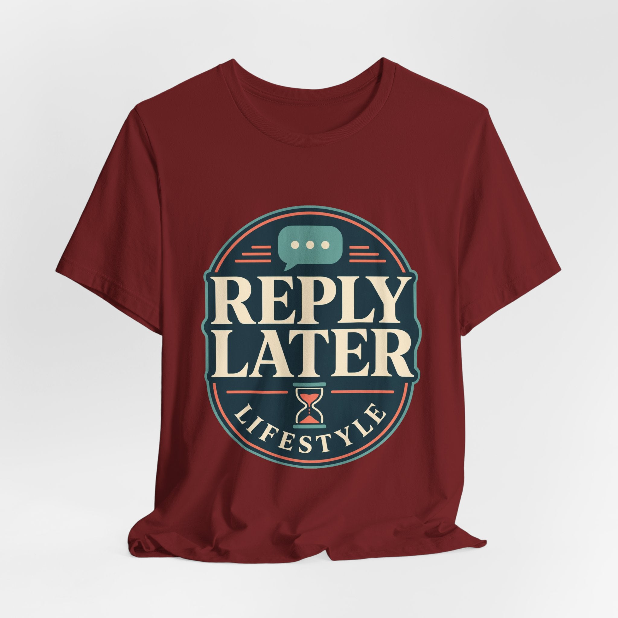 Reply Later Lifestyle Unisex T-Shirt