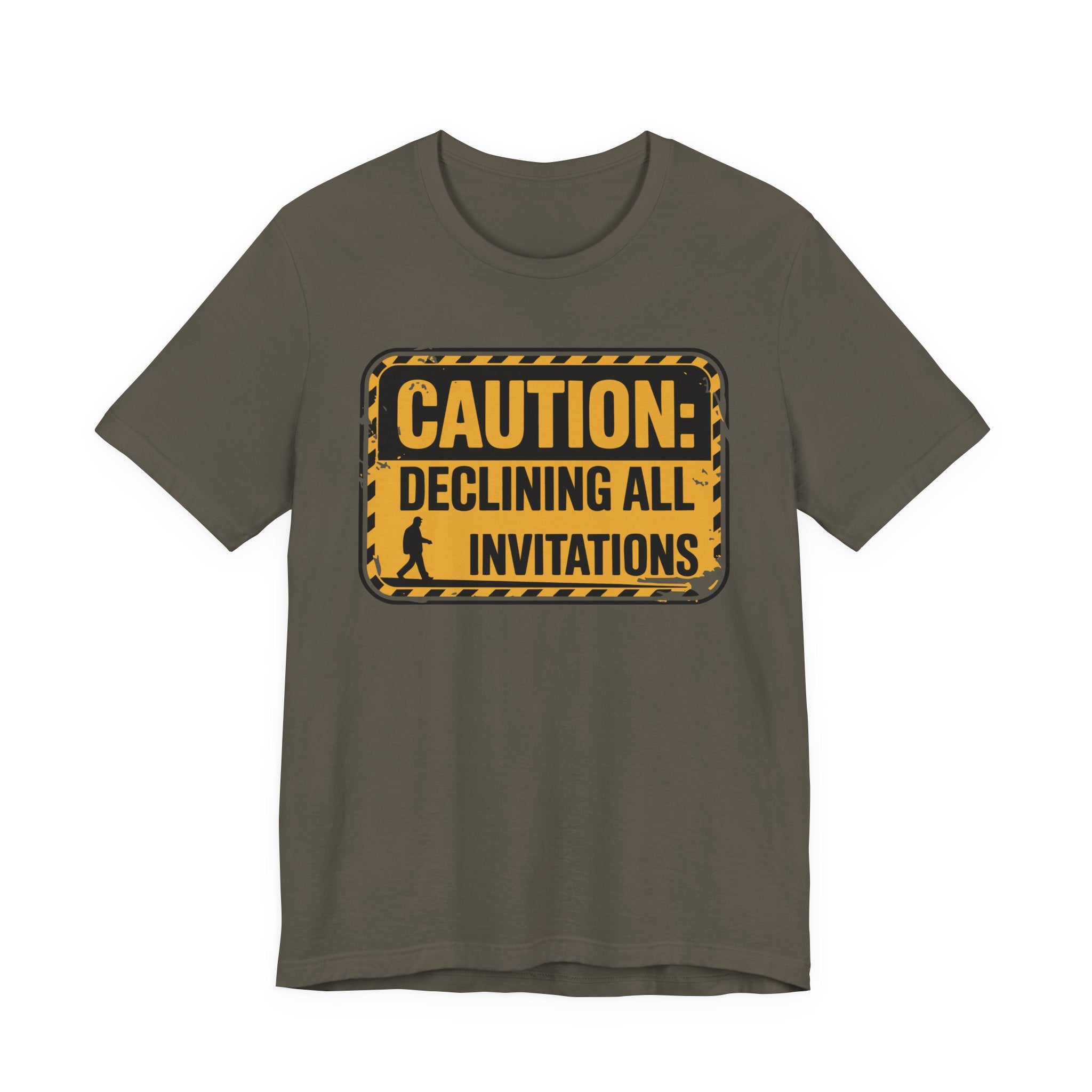 Caution Declining All Invitations Unisex T-Shirt