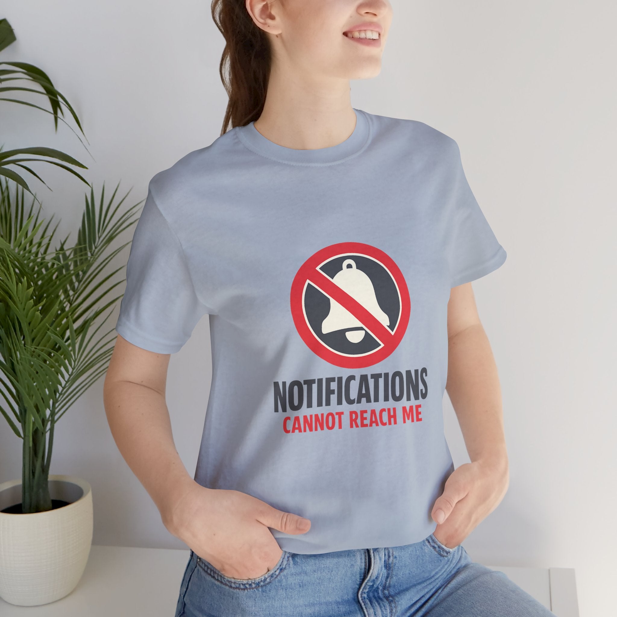 Notifications Cannot Reach Me Unisex T-Shirt