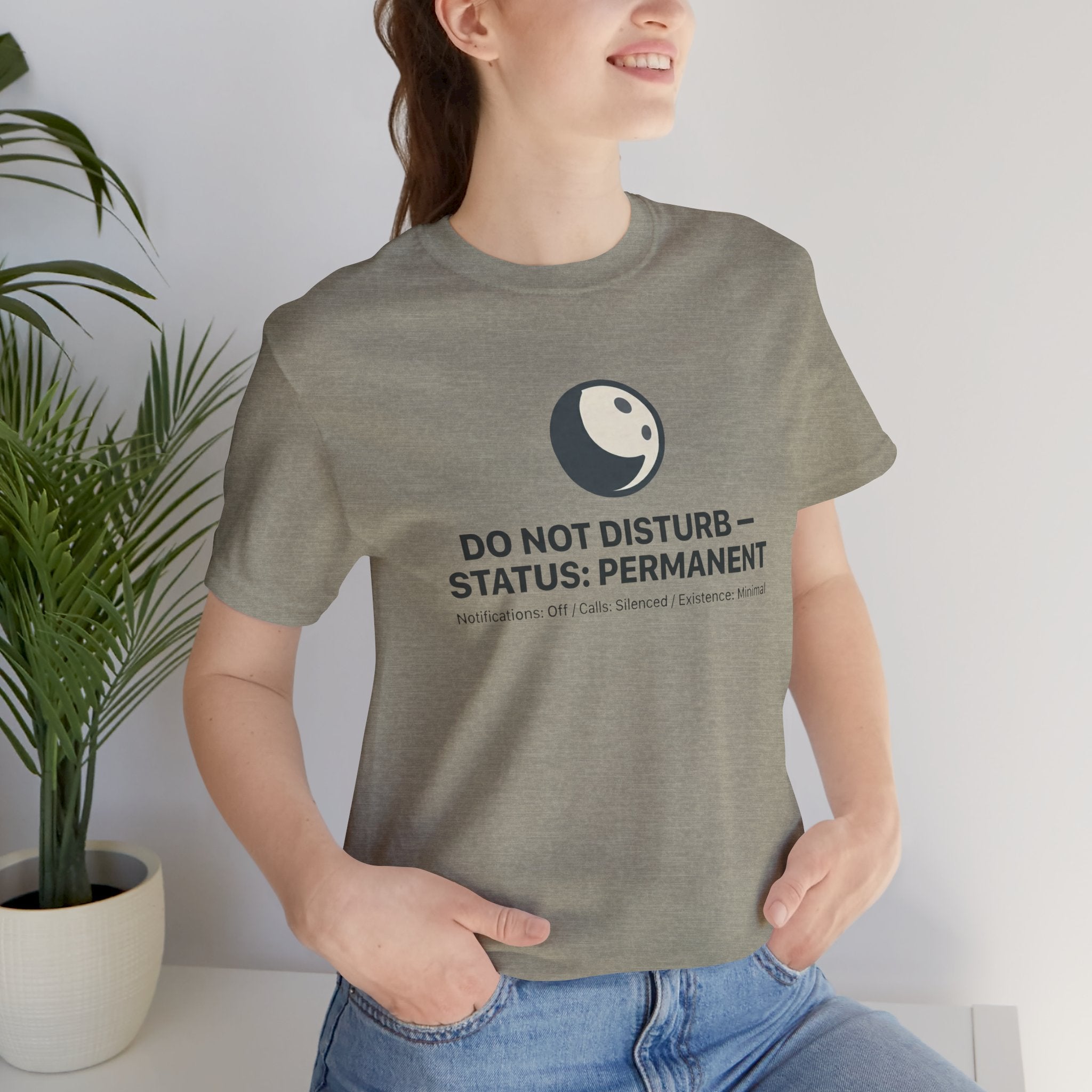 Do Not Disturb Status: Permanent Unisex T-Shirt