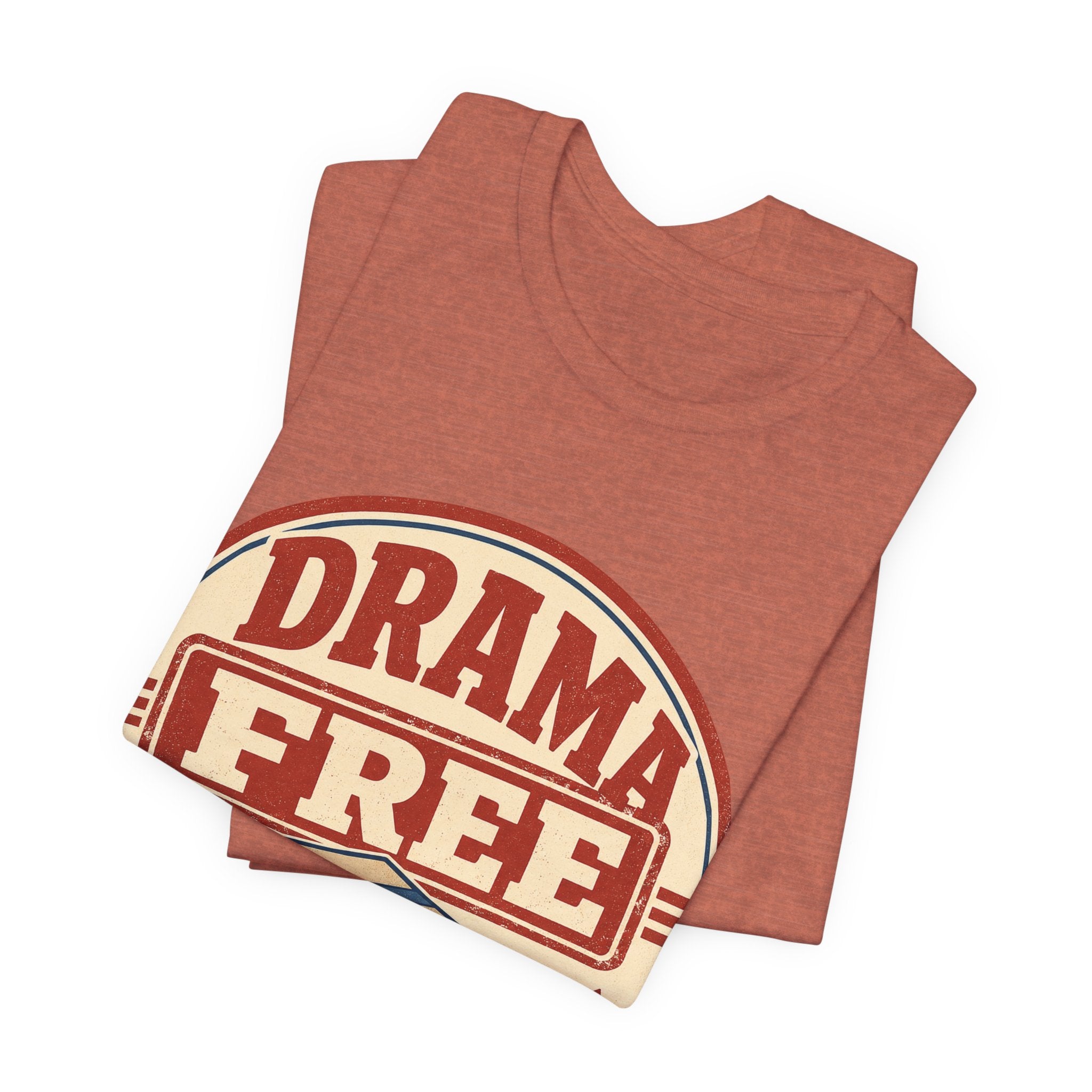 Drama Free Shipping Unisex T-Shirt