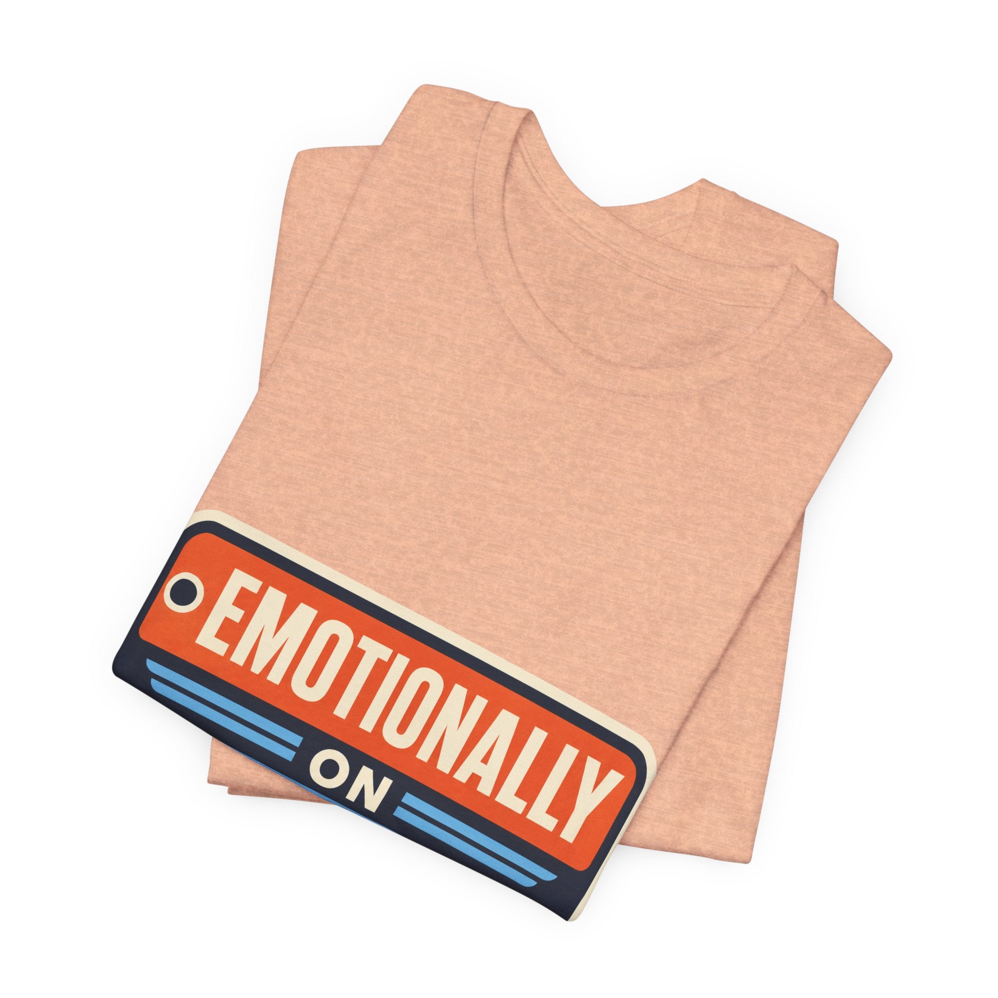 Emotionally On Airplane Mode Unisex T-Shirt