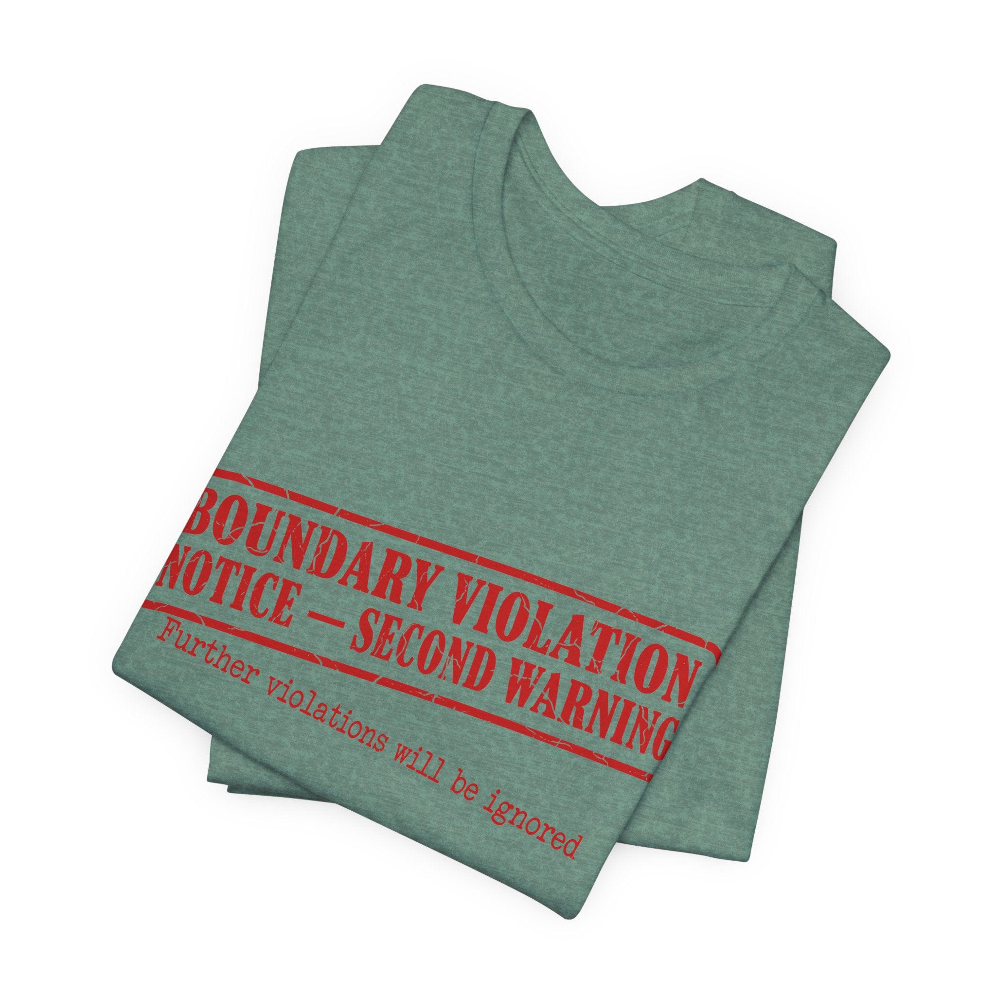 Boundary Violation Notice Unisex T-Shirt