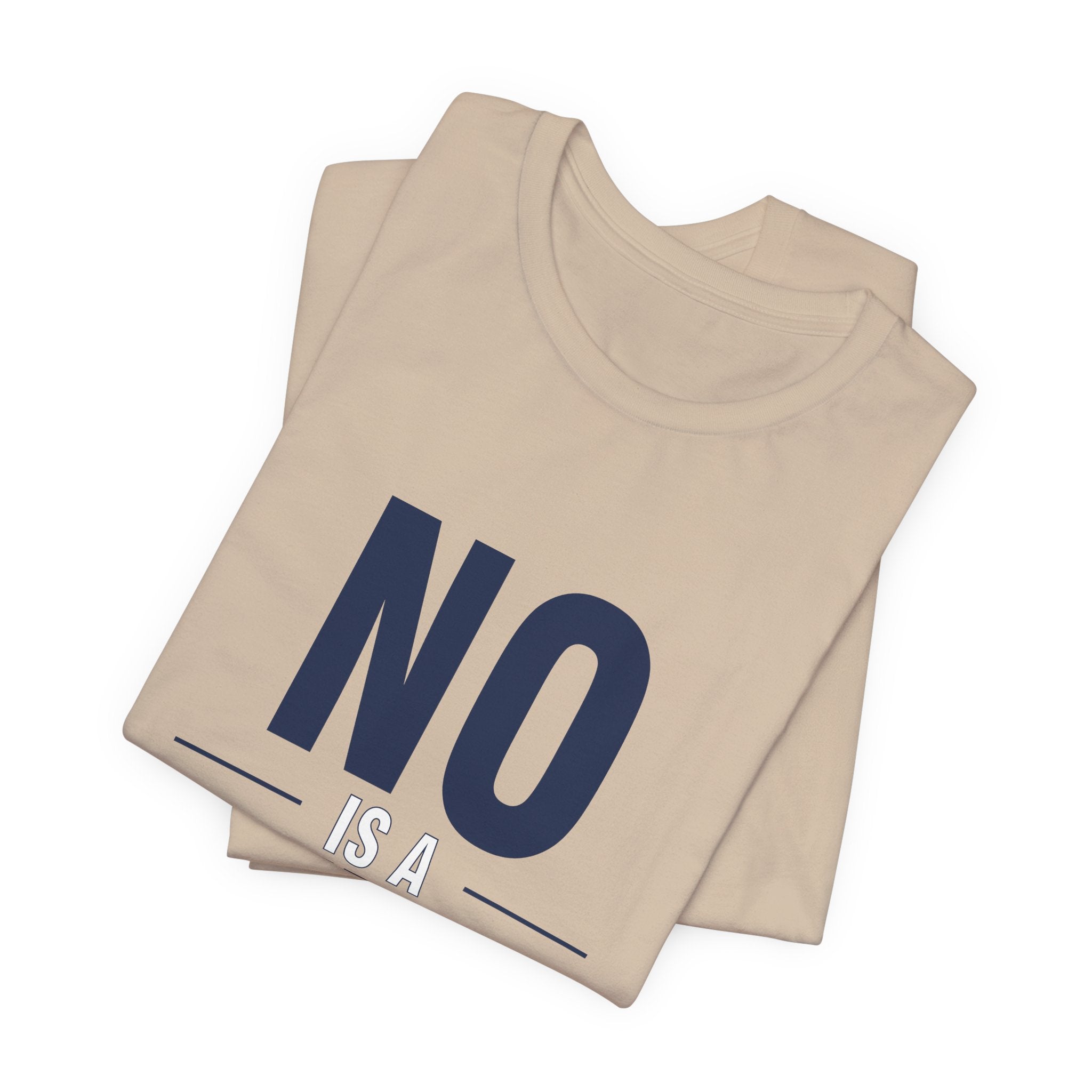 NO IS A COMPLETE SENTENCE.