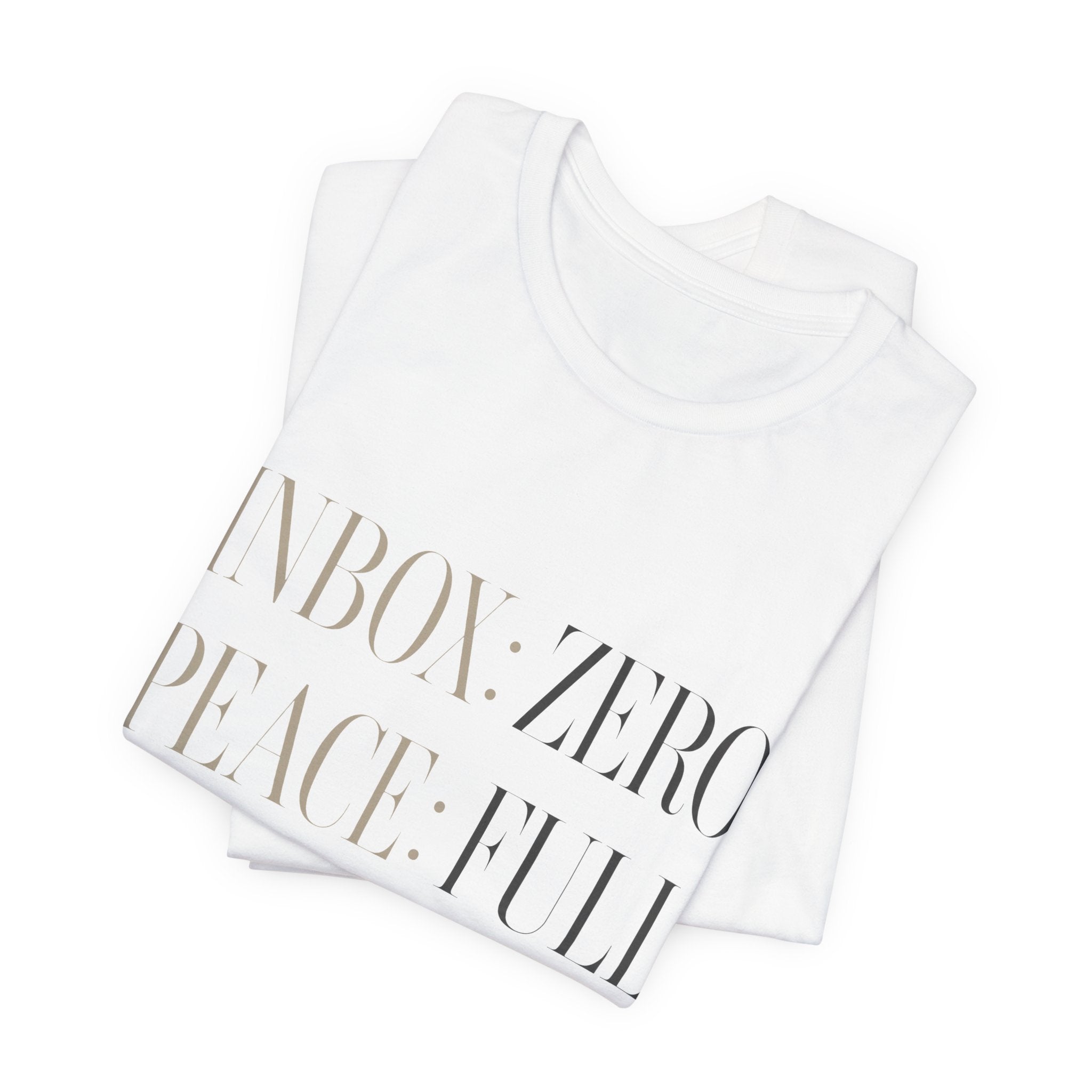 Inbox Zero Peace Full Availability By Appointment Only Unisex T-Shirt