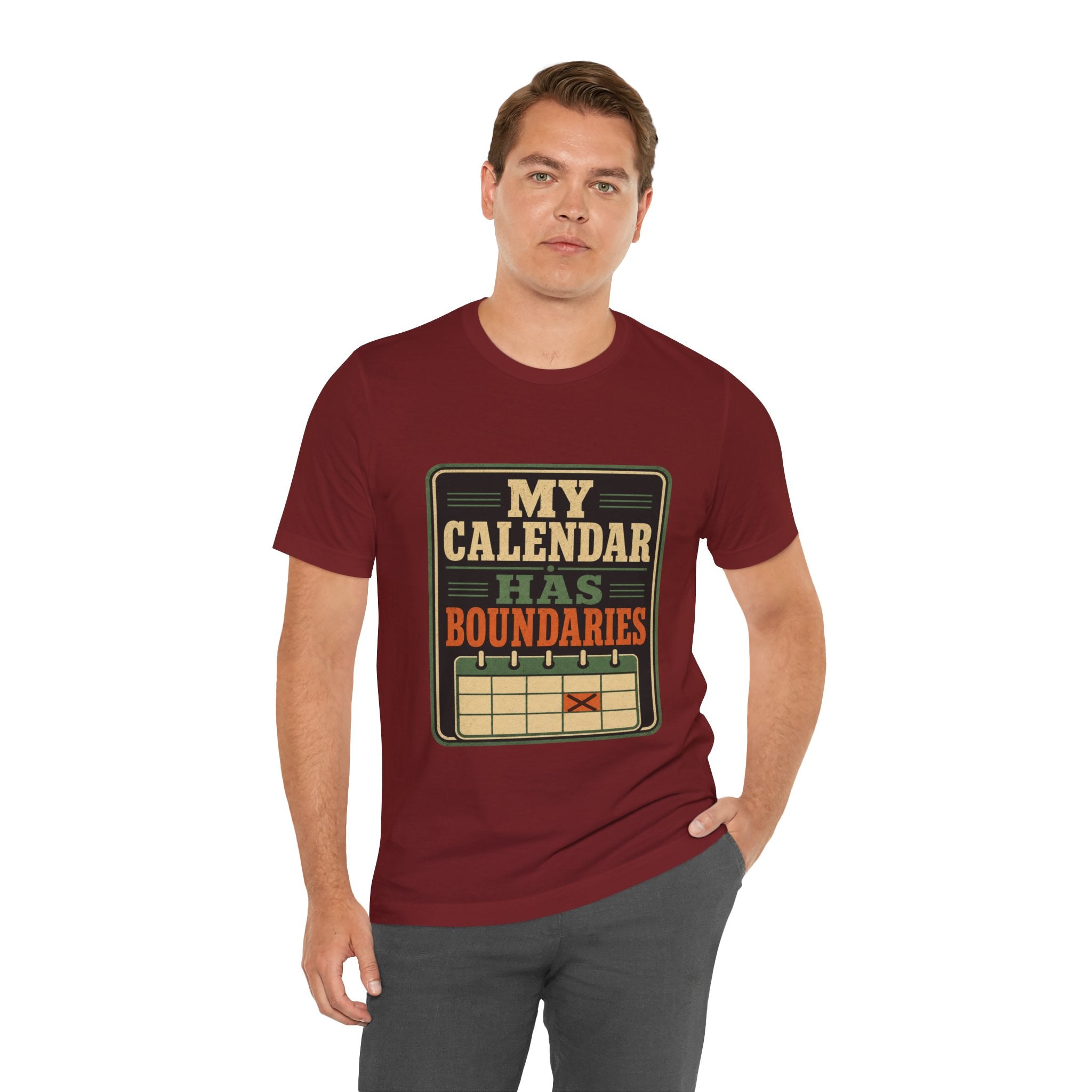 My Calendar Has Boundaries Unisex T-Shirt