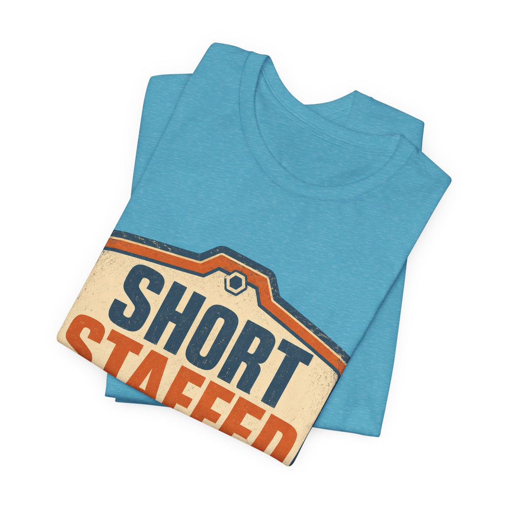 Short Staffed Internally Unisex T-Shirt