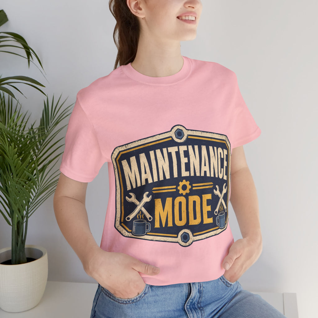 Maintenance Mode Unisex T-Shirt