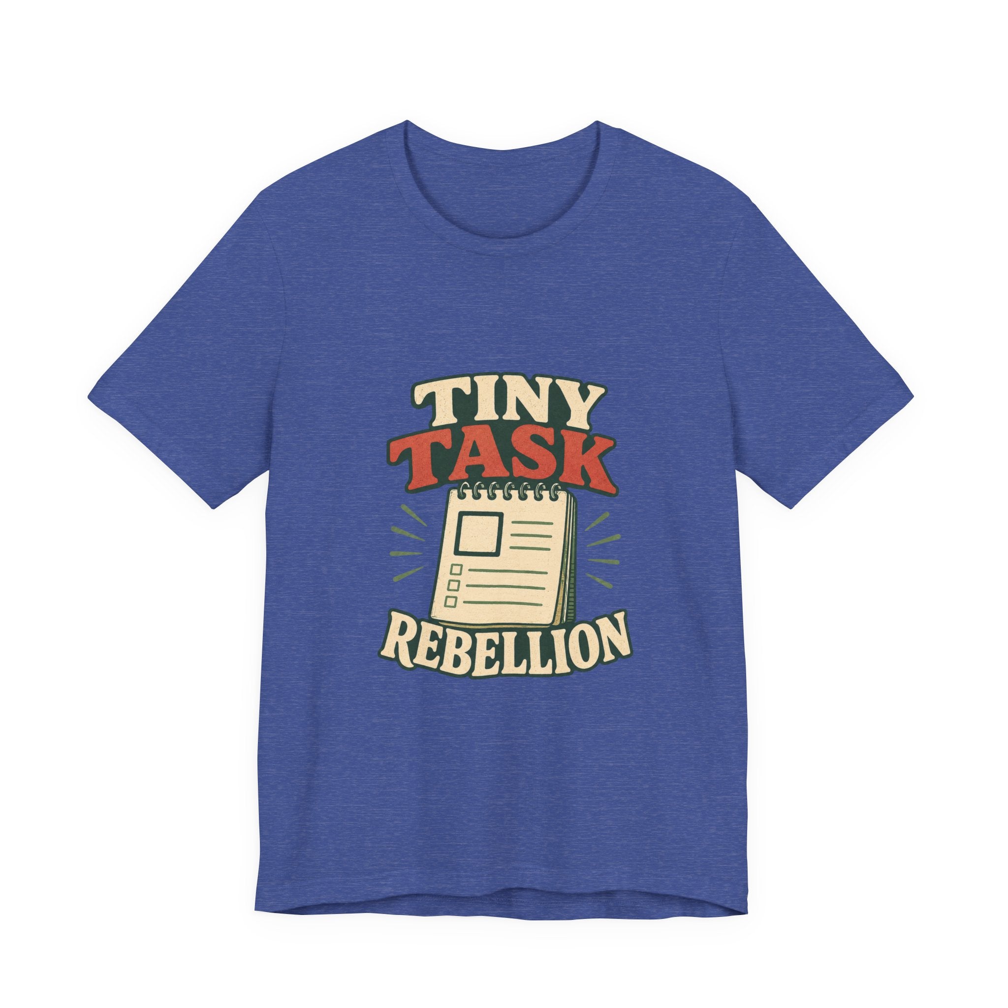 Tiny Task Rebellion Unisex T-Shirt