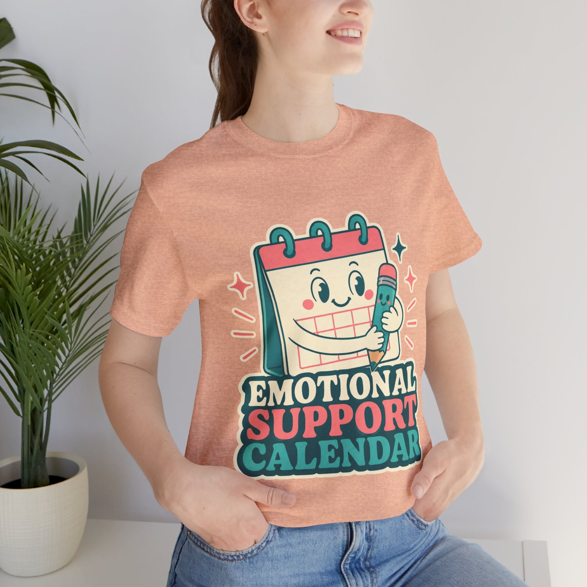 Emotional Support Calendar Unisex T-Shirt