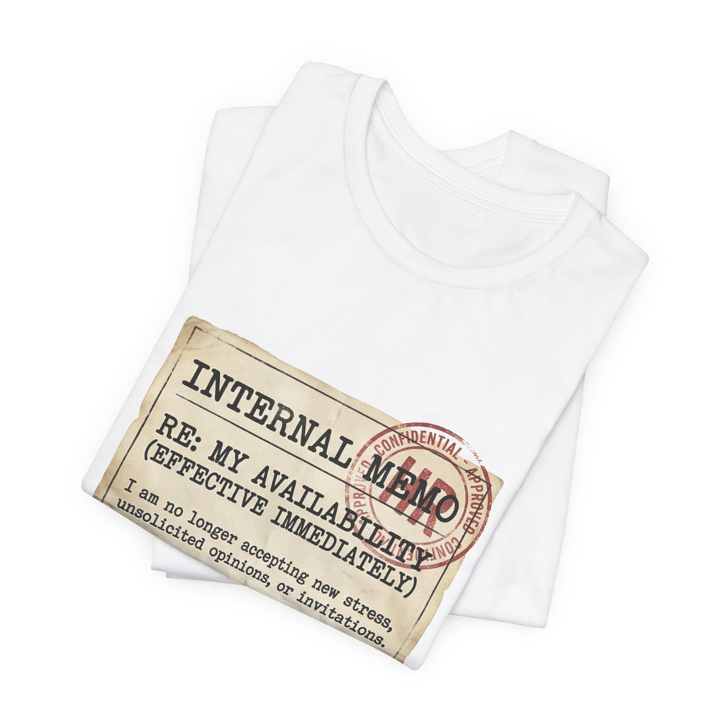 Internal Memo My Availability Unisex T-Shirt