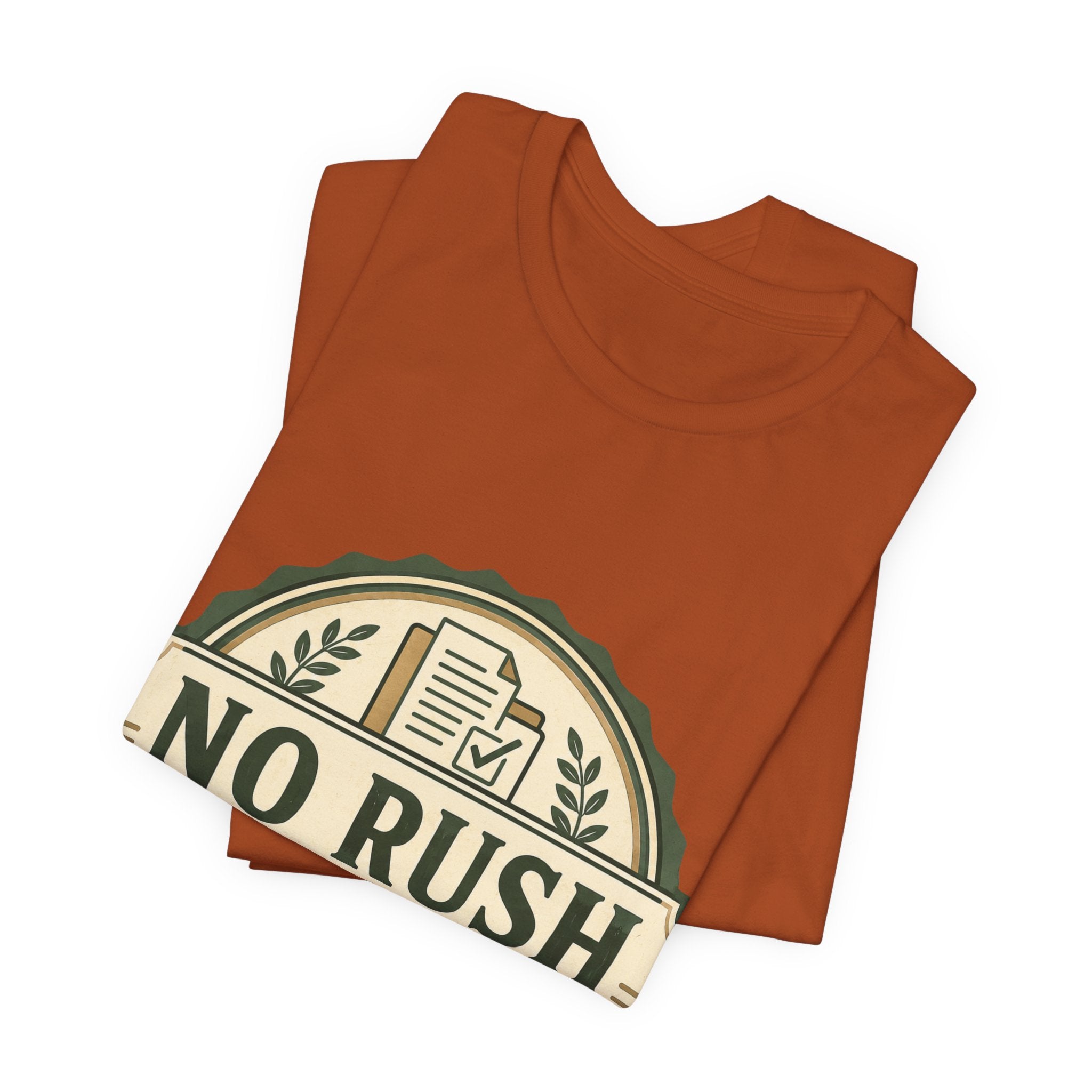 No Rush Department Unisex T-Shirt