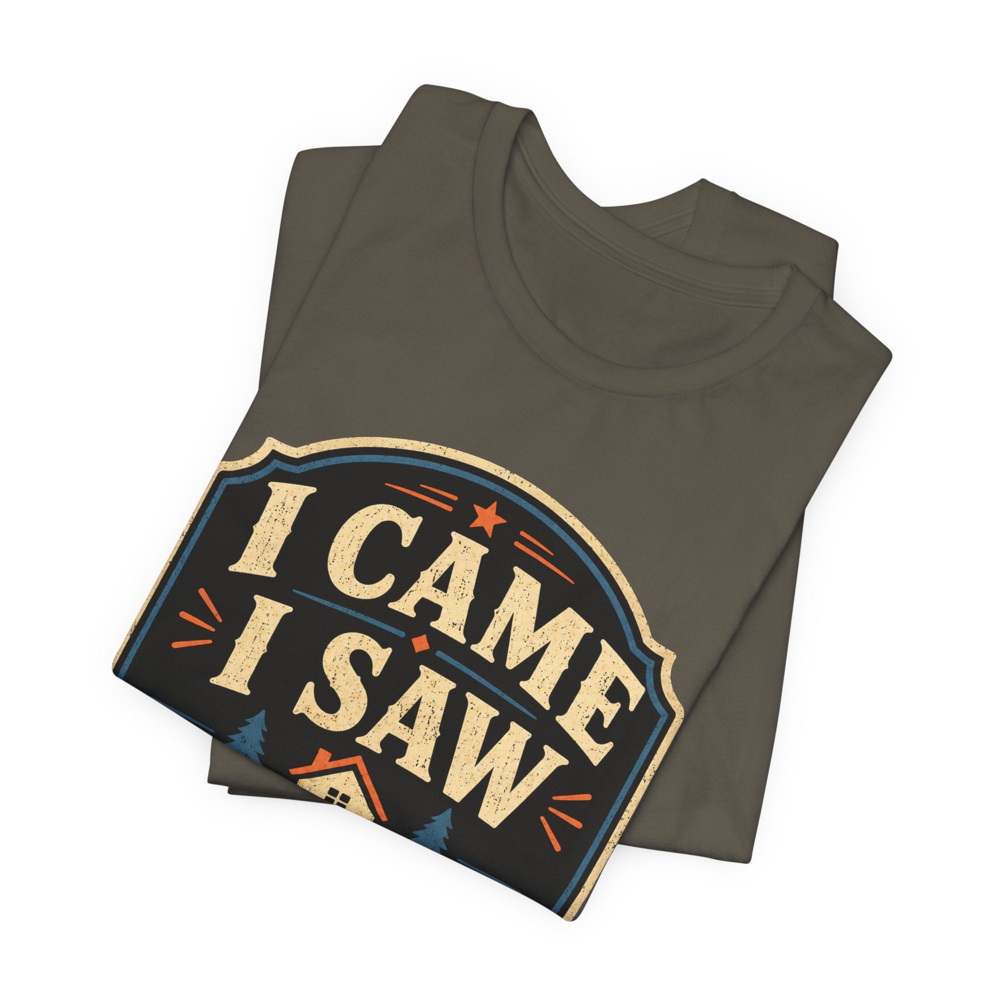 I Came I Saw I Went Home Unisex T-Shirt