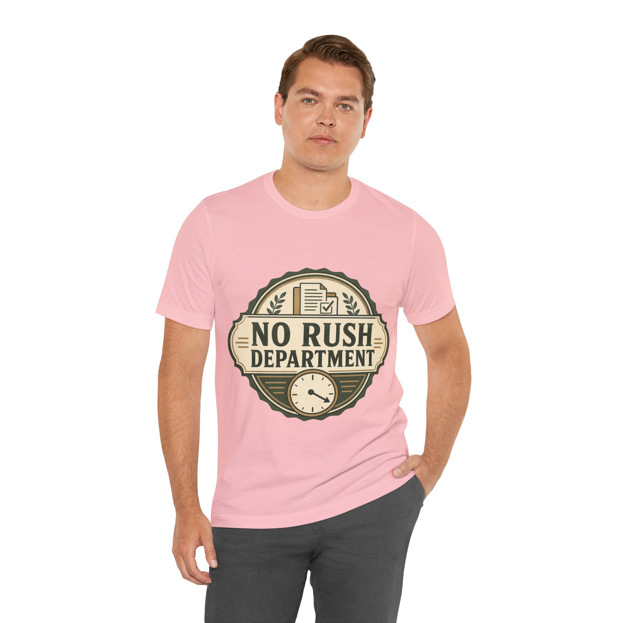No Rush Department Unisex T-Shirt