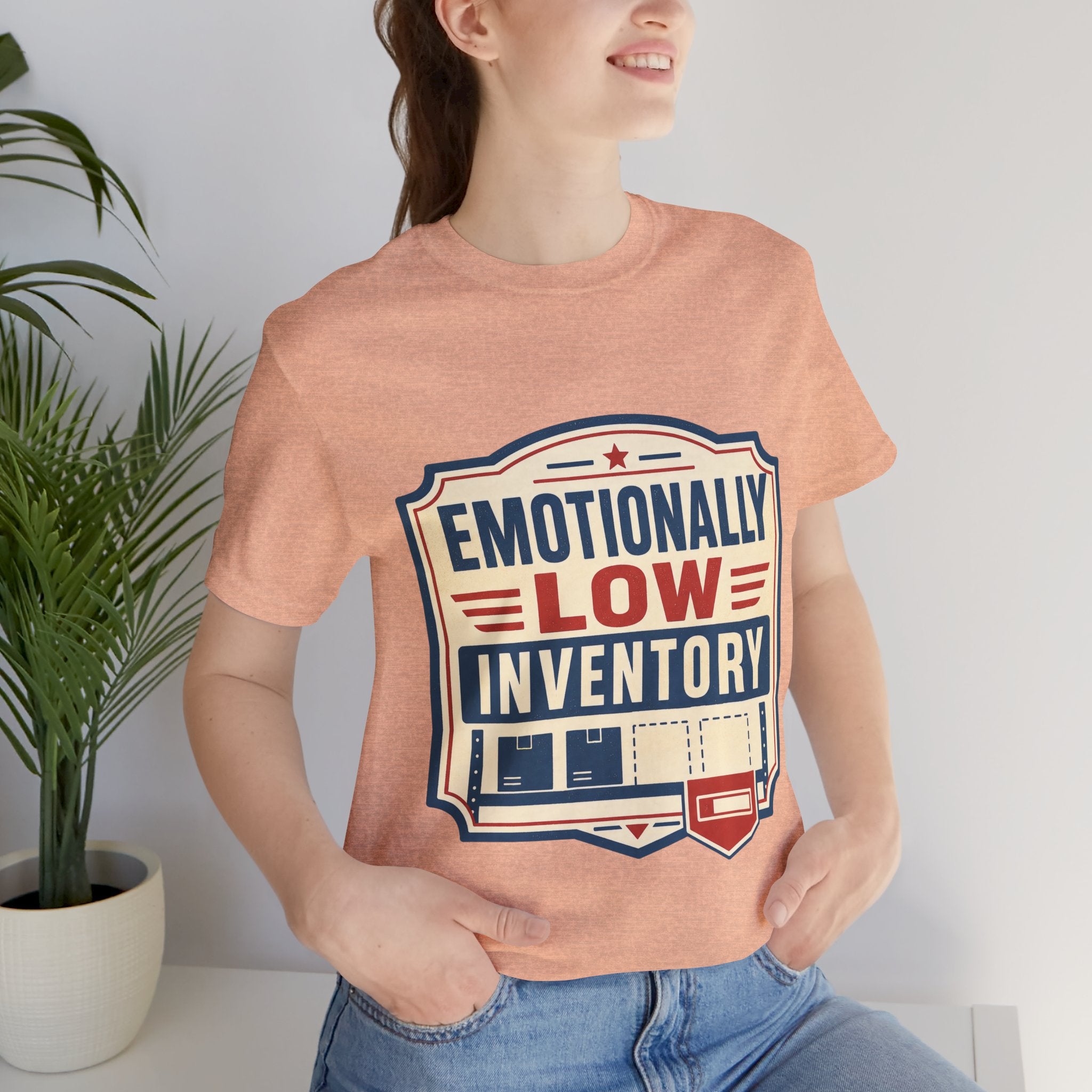 Emotionally Low Inventory Unisex T-Shirt