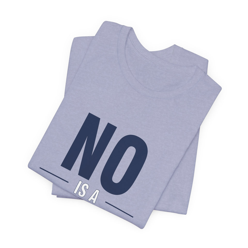 NO IS A COMPLETE SENTENCE.
