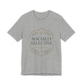 Socially Selective Unisex T-Shirt