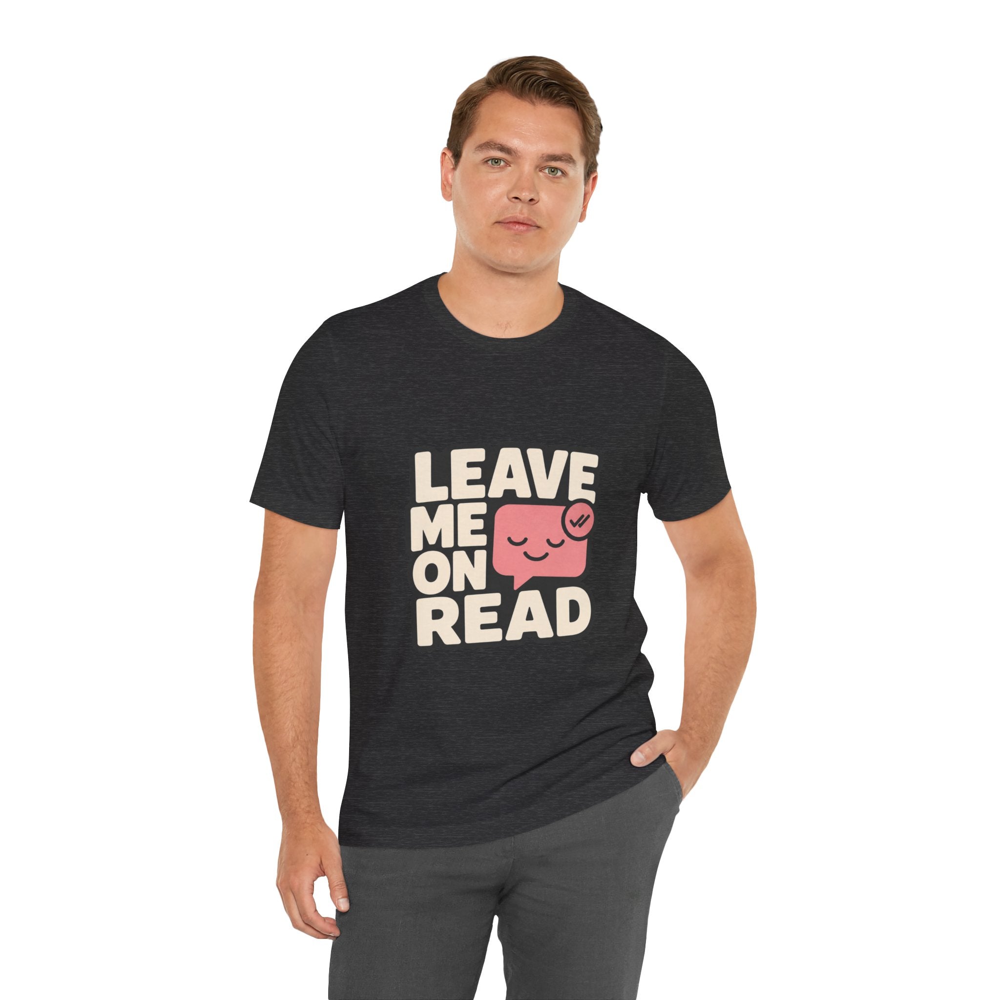 Leave Me On Read Unisex T-Shirt