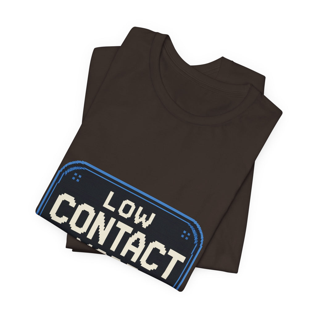 Low Contact Mode Unisex T-Shirt