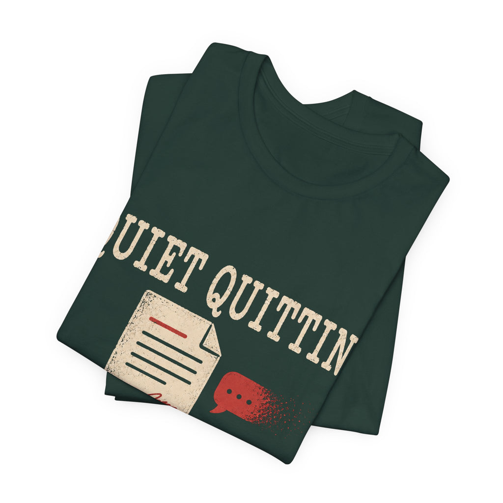 Quiet Quitting The Conversation Unisex T-Shirt