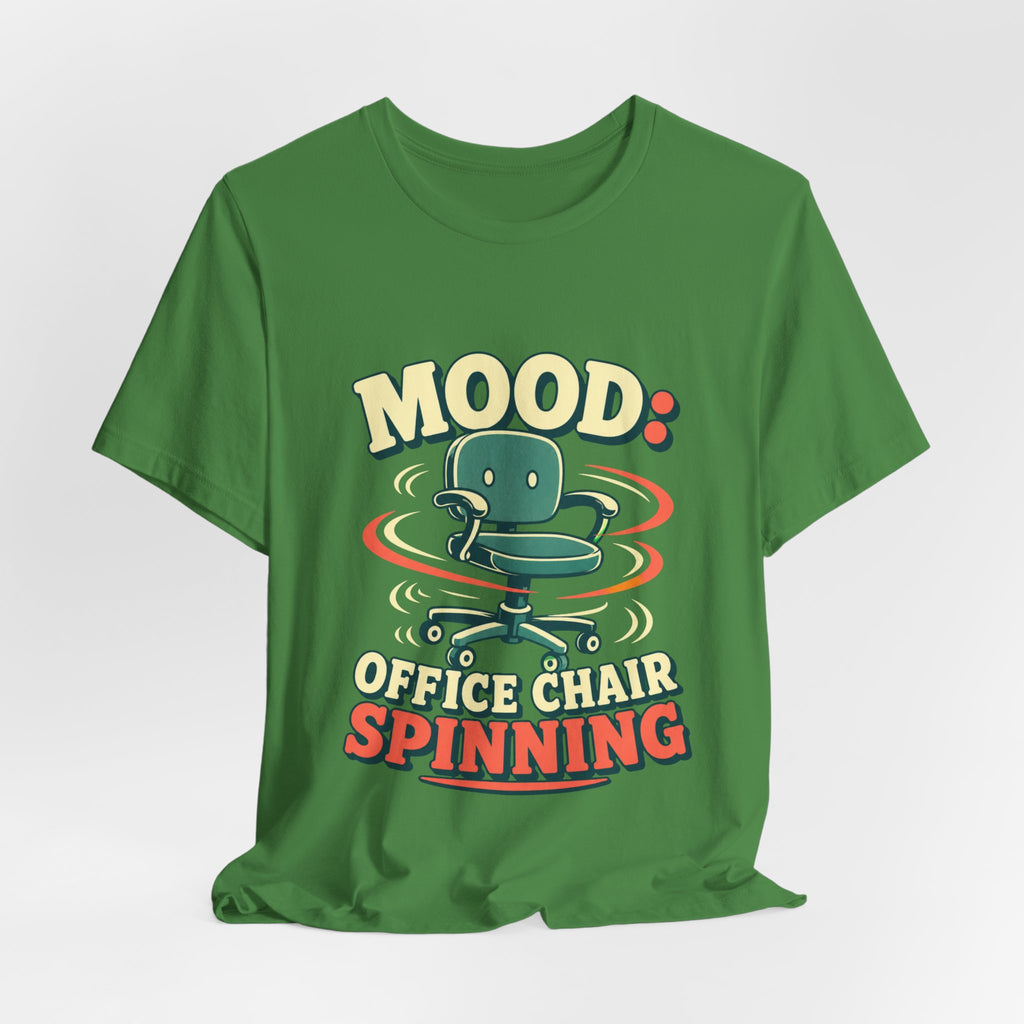 Mood Office Chair Spinning Unisex T-Shirt