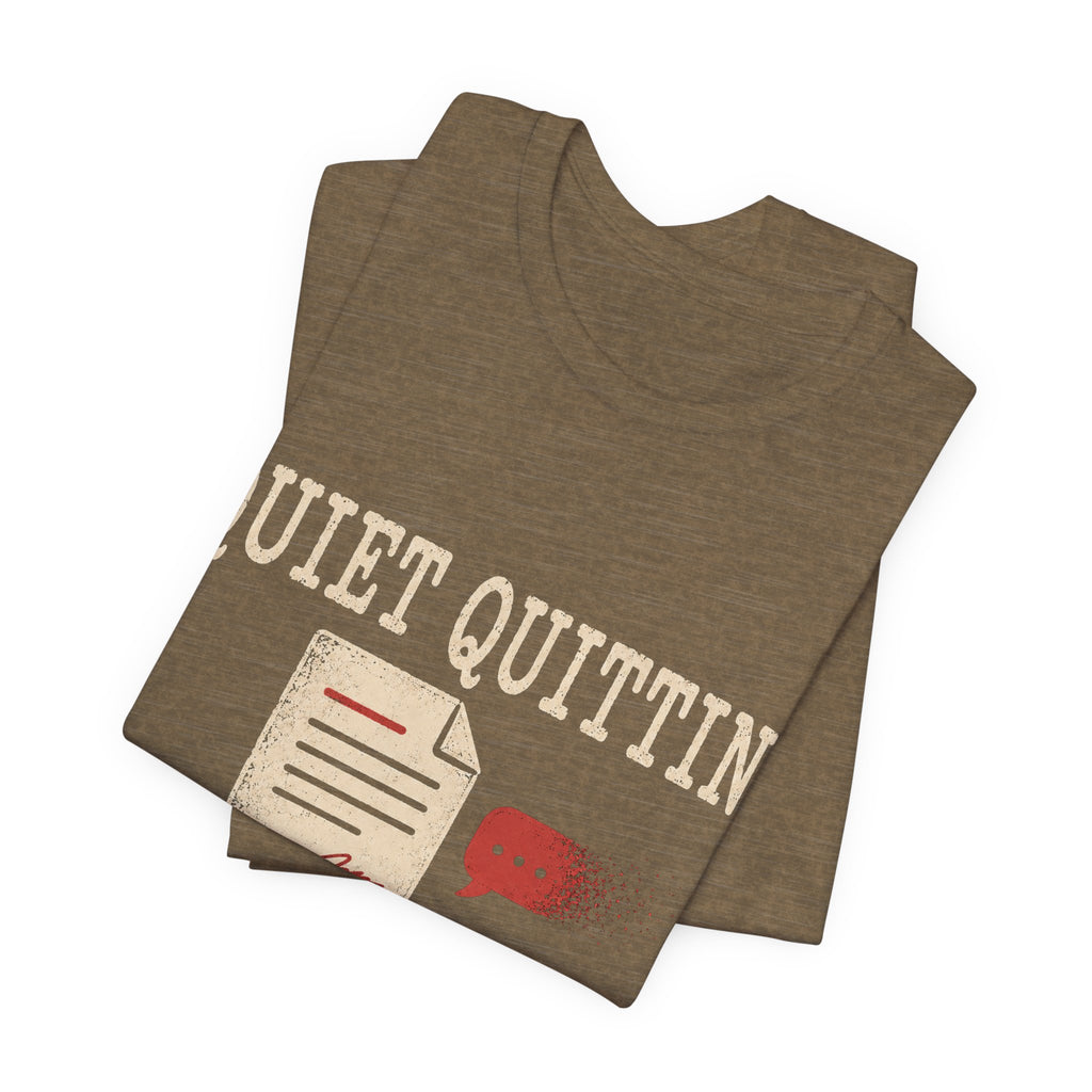 Quiet Quitting The Conversation Unisex T-Shirt