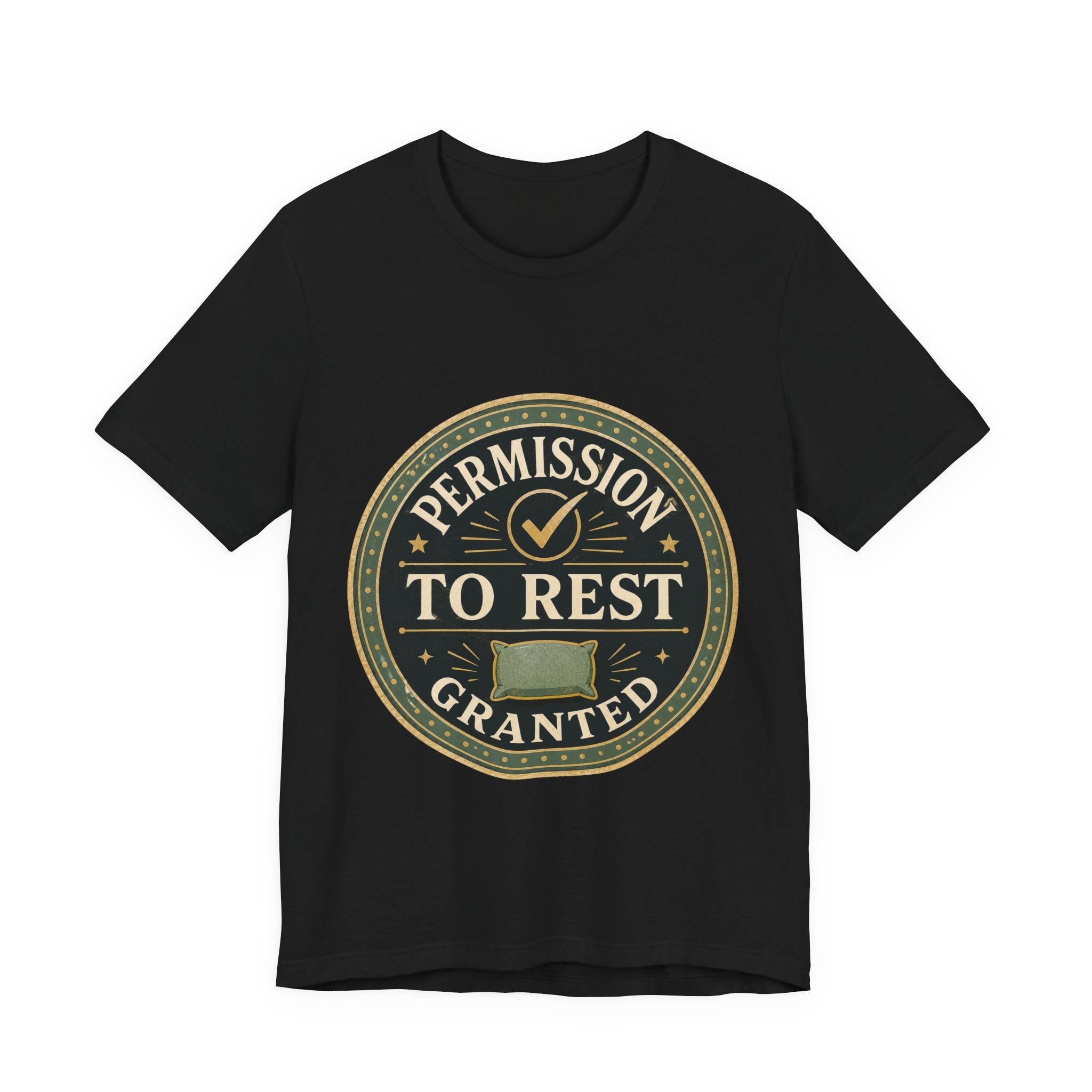 Permission To Rest Granted Unisex T-Shirt
