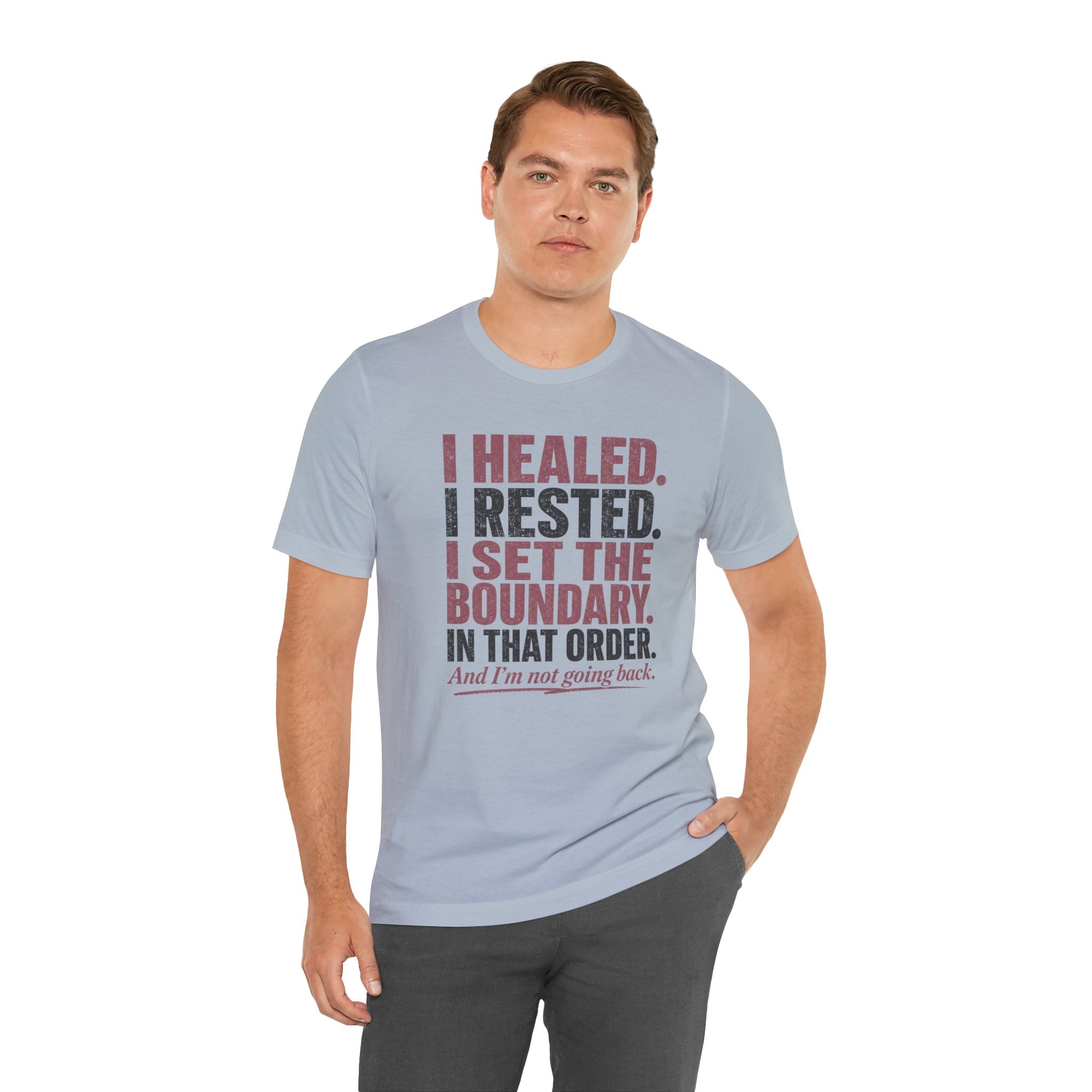 I Healed I Rested I Set The Boundary Unisex T-Shirt