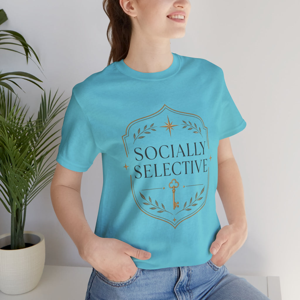 Socially Selective Unisex T-Shirt
