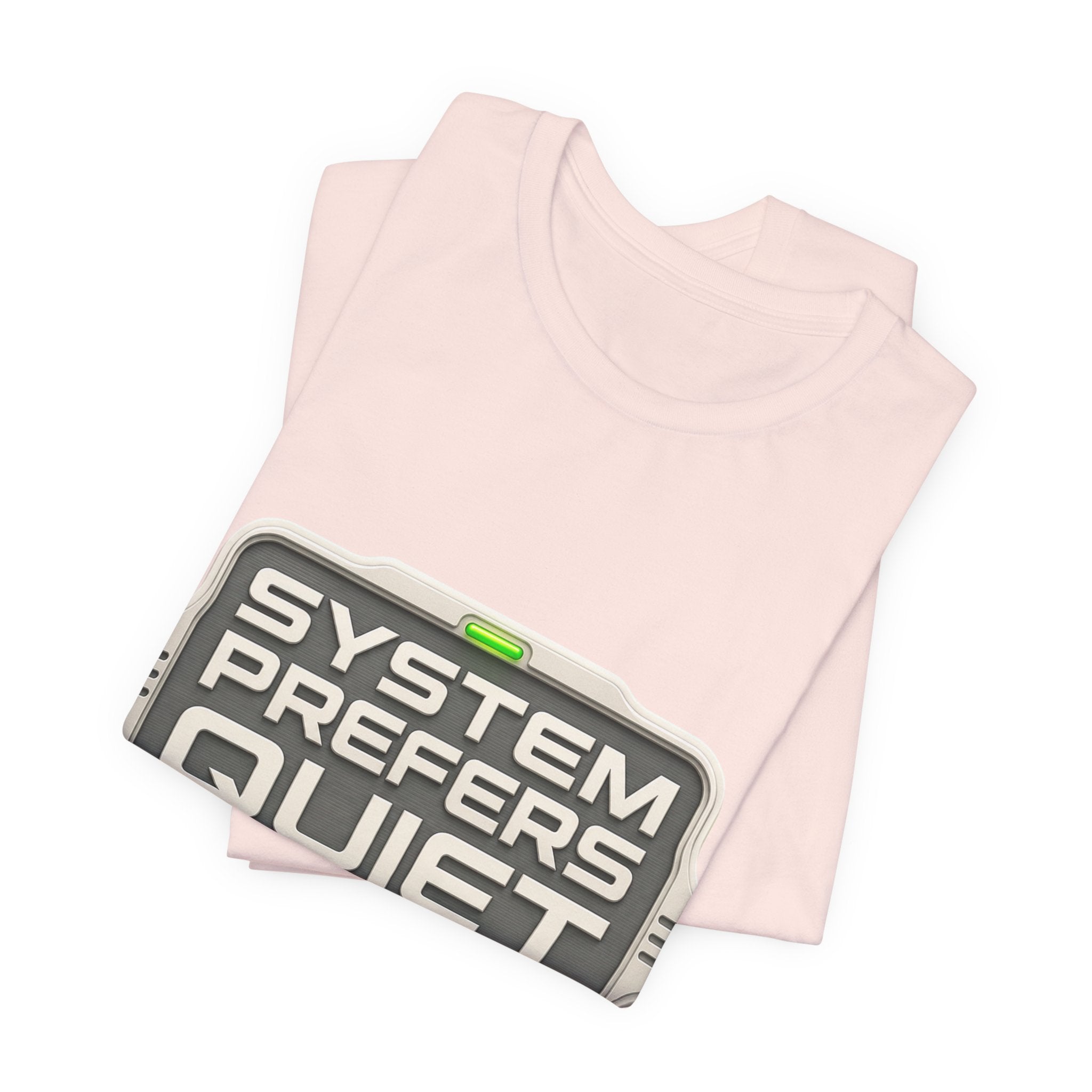 System Prefers Quiet Unisex T-Shirt