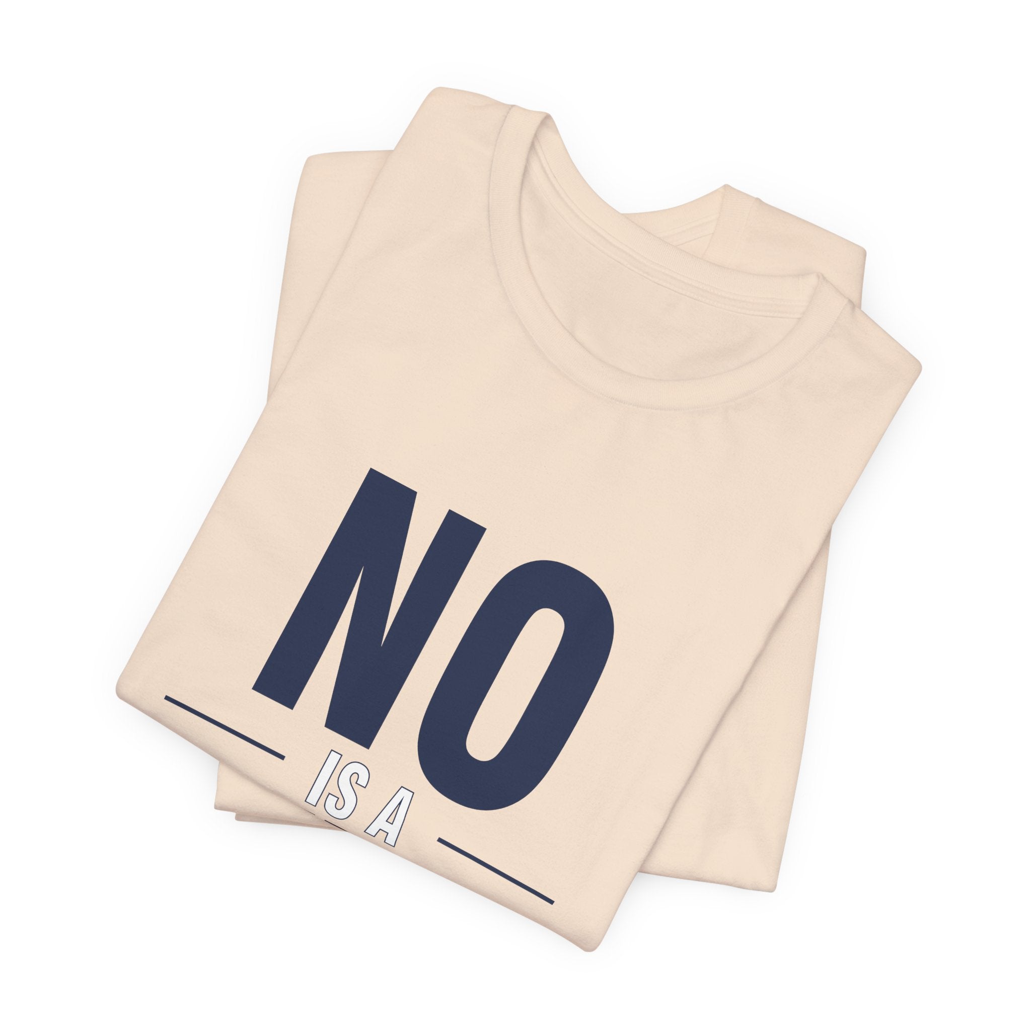 NO IS A COMPLETE SENTENCE.