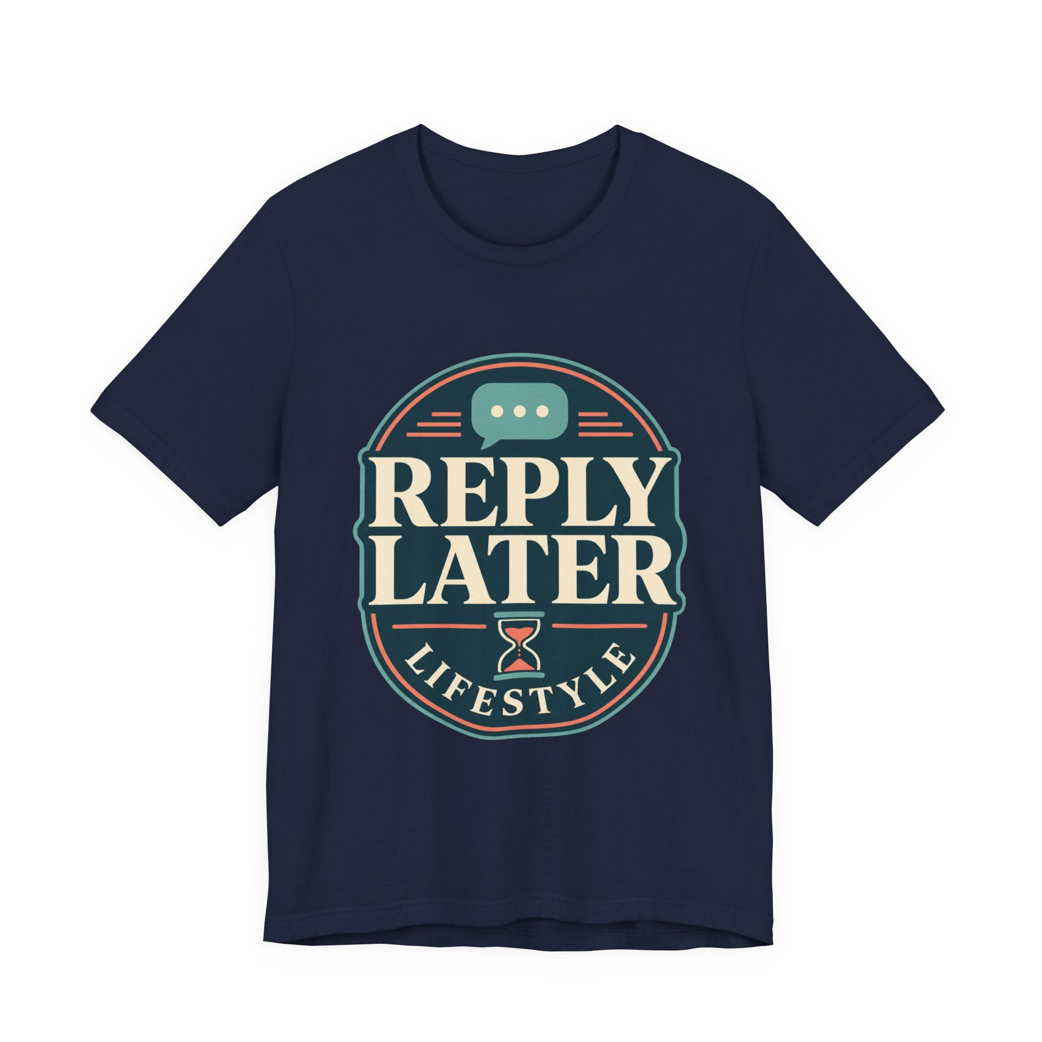 Reply Later Lifestyle Unisex T-Shirt