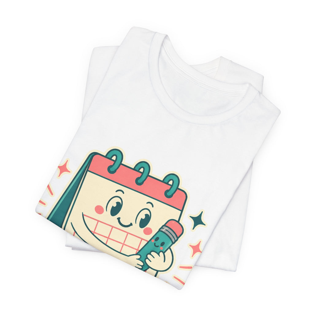 Emotional Support Calendar Unisex T-Shirt