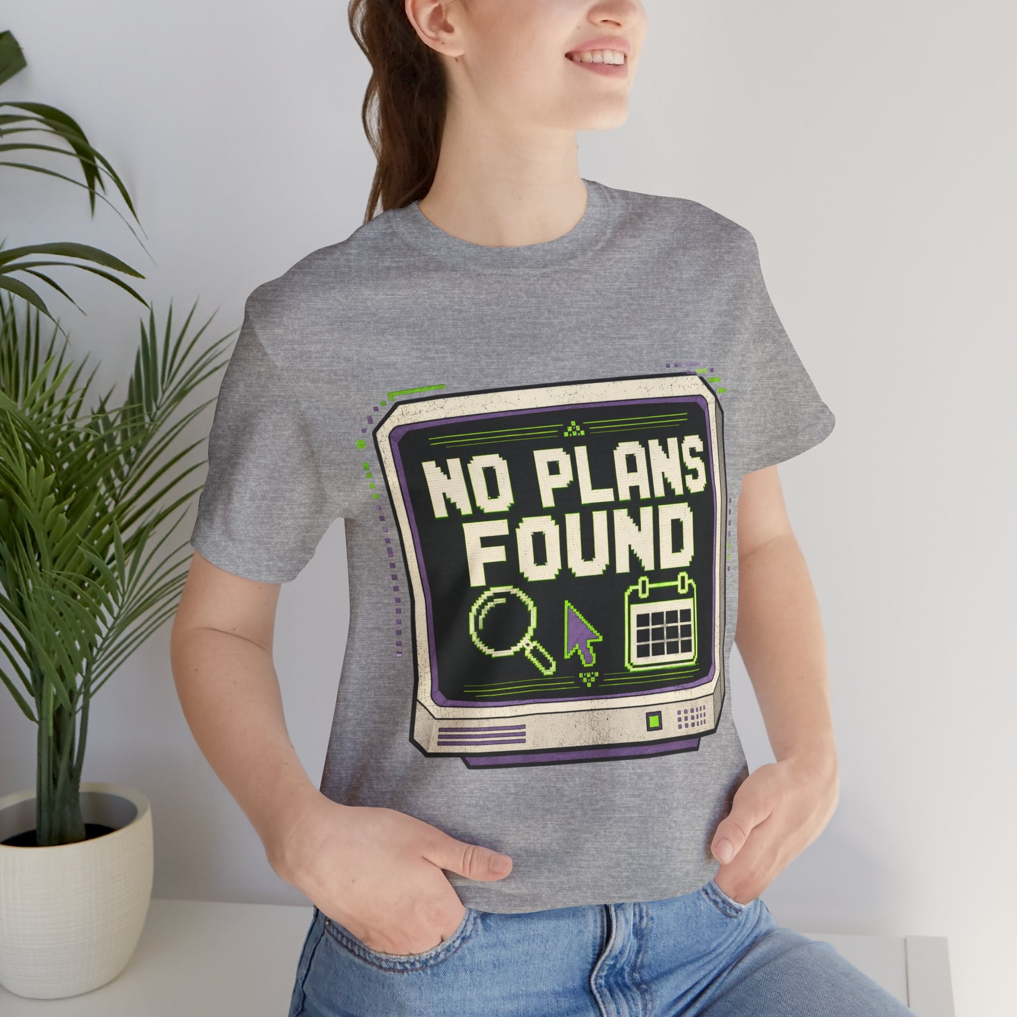 No Plans Found Unisex T-Shirt