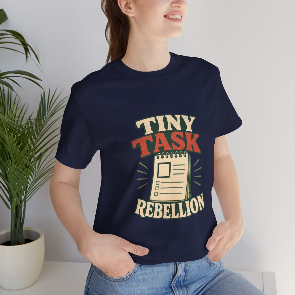 Tiny Task Rebellion Unisex T-Shirt