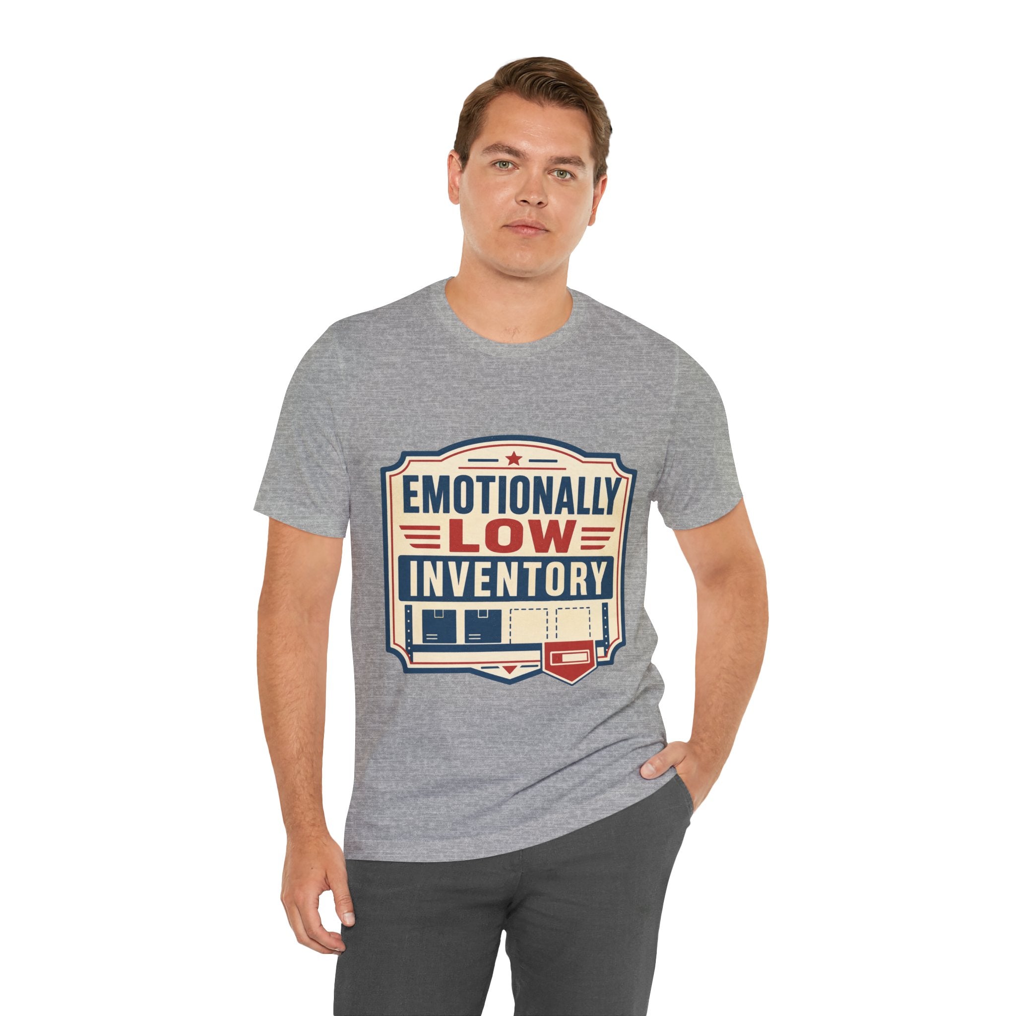 Emotionally Low Inventory Unisex T-Shirt